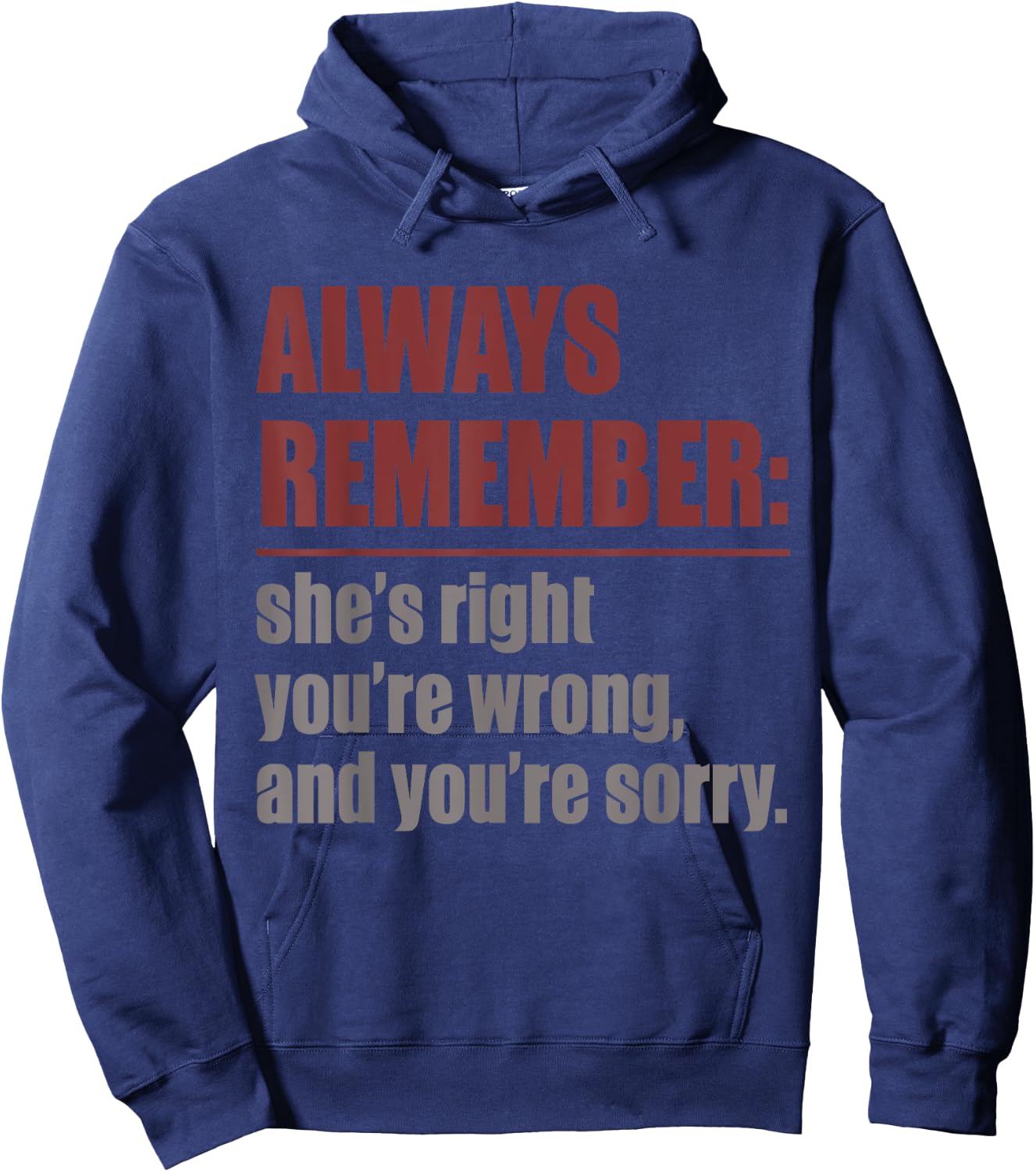 Always remember she is right Hoodie - Hoodie | Navy