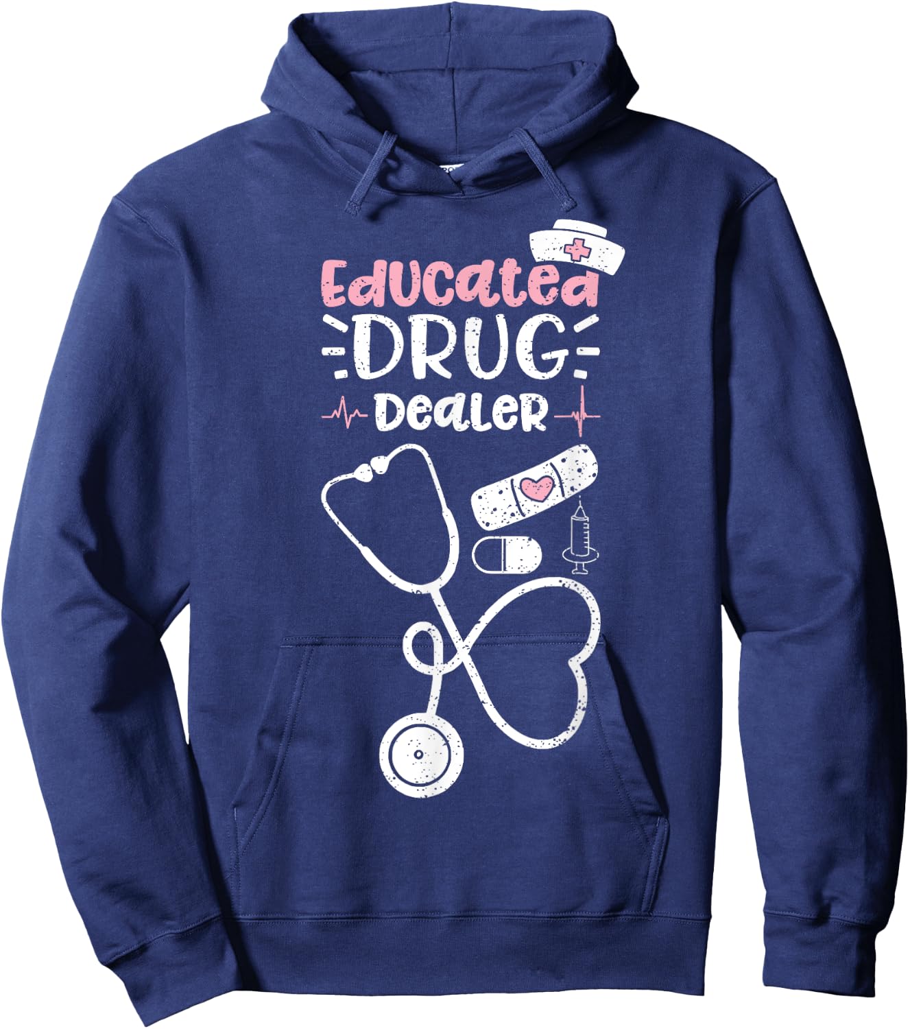 Educated Drug Dealer - Nurse Hoodie - Hoodie | Navy