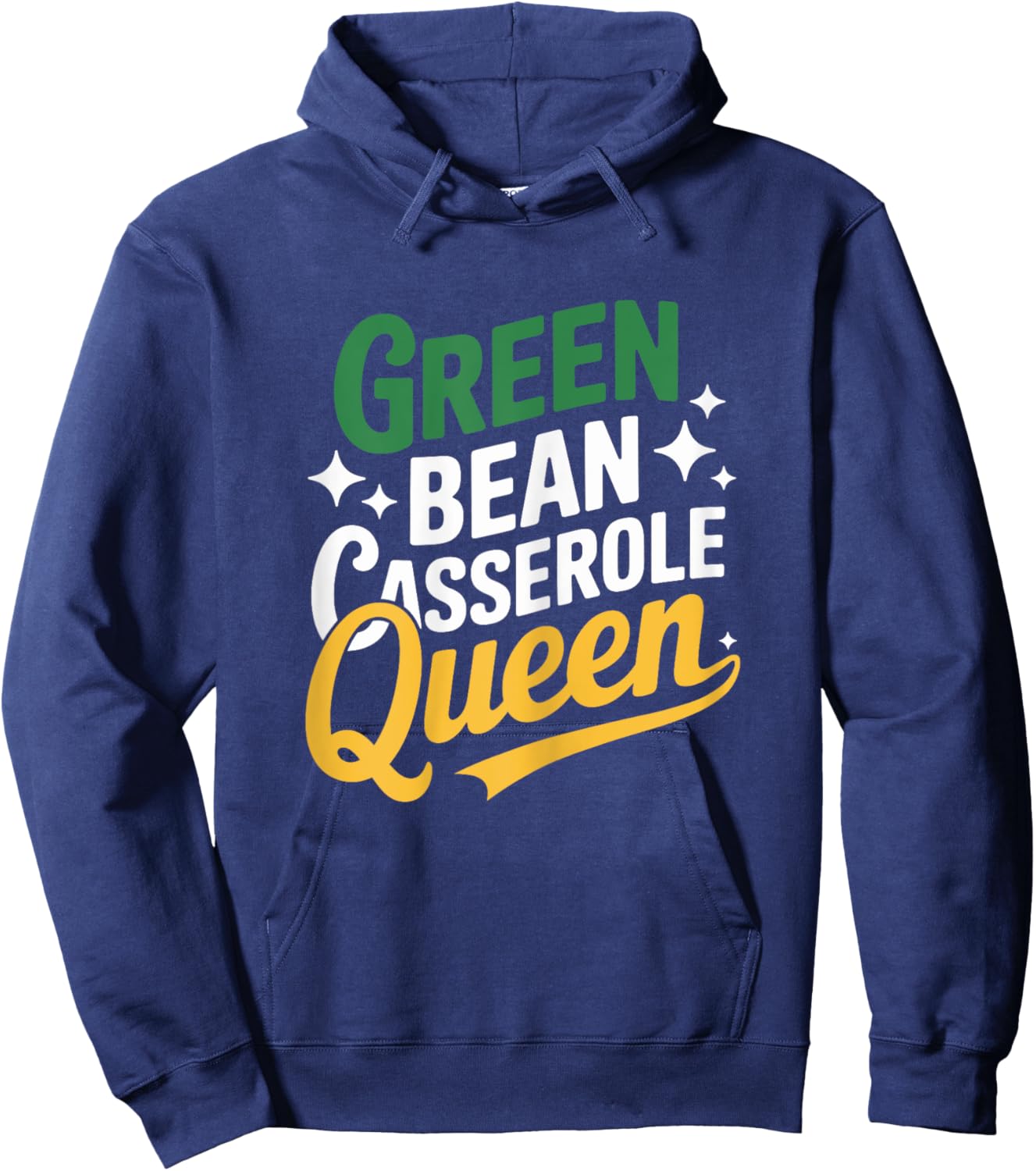 Green Bean Casserole Queen Funny Kitchen Queen Thanksgiving Hoodie - Hoodie | Navy