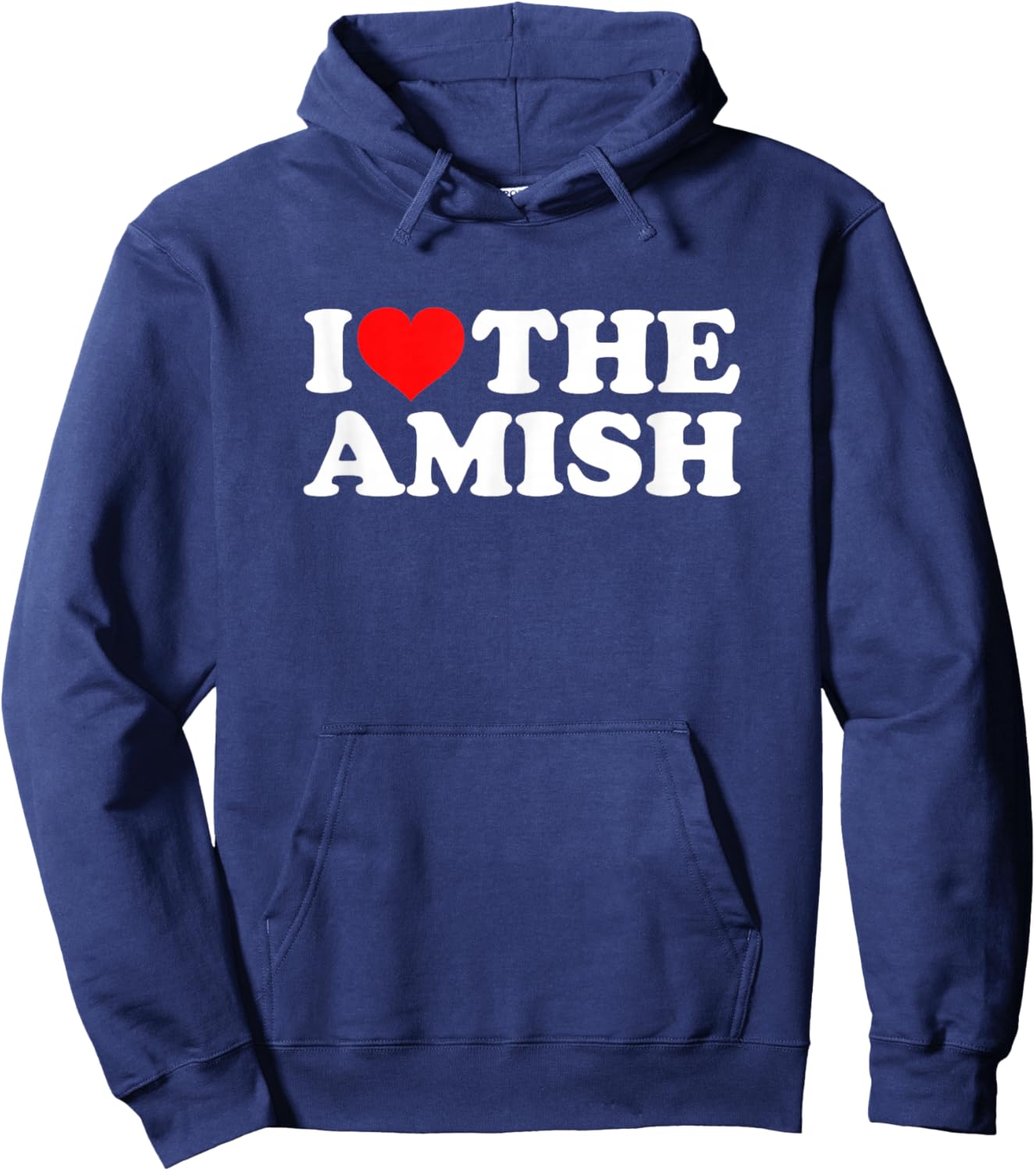 I Love The Amish Hoodie - Hoodie | Navy