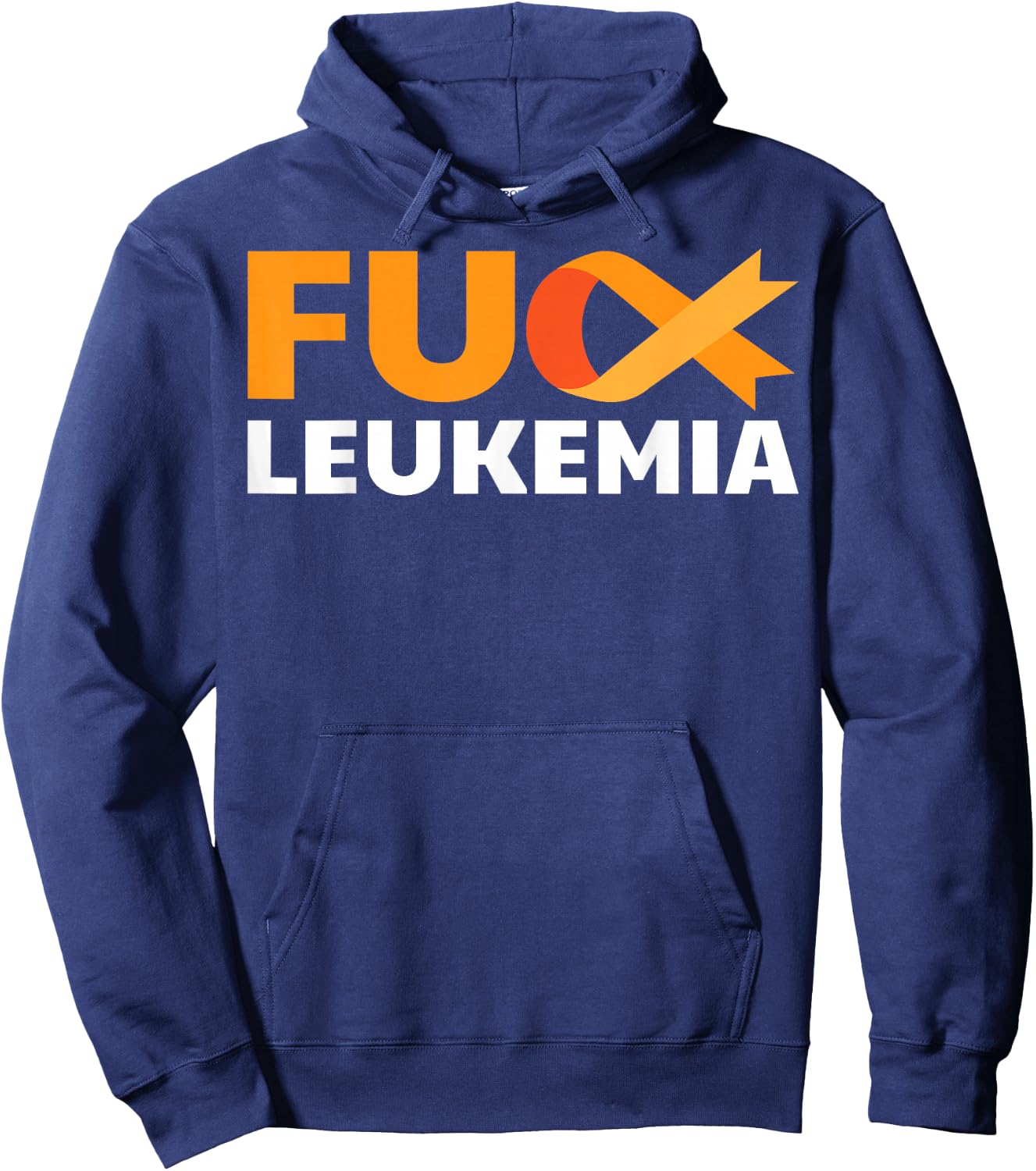Fuck Leukemia Orange Ribbon Awareness Cancer Survivor Gift Hoodie - Hoodie | Navy