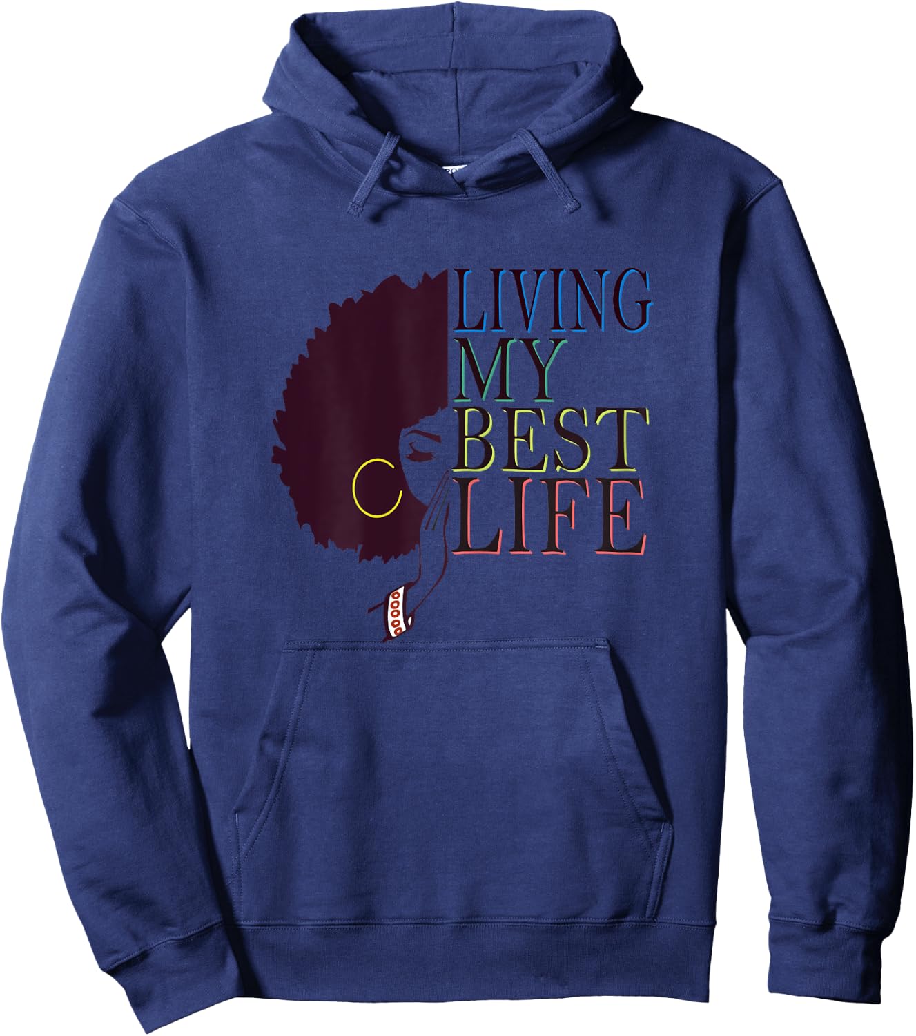 Women's Living My Best Life Black Afro Queen Gift Hoodie - Hoodie | Navy