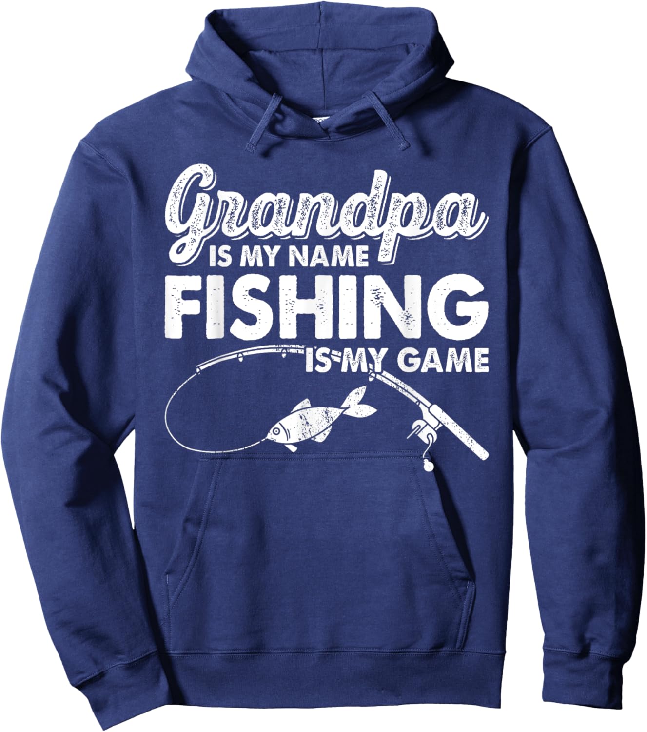Grandpa Is My Name Fishing Is My Game Funny Hoodie - Hoodie | Navy