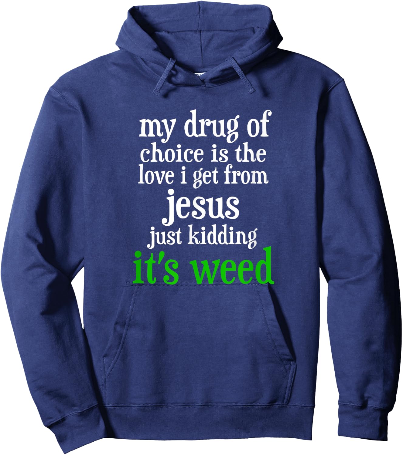 Vintage funny my drug of choice Drugs Marijuana Hoodie - Hoodie | Navy