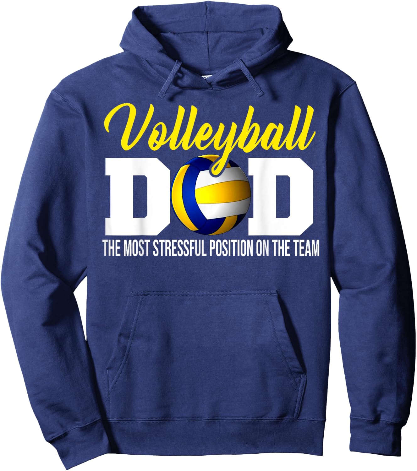 Volleyball Dad The Most Stressful Position Happy Fathers Day Hoodie - Hoodie | Navy