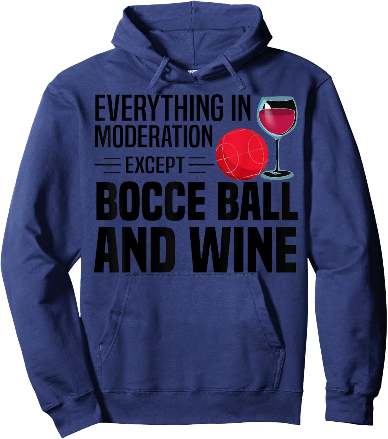 Funny Bocce Ball Gift Men Women Boccie Players Wine Drinkers Hoodie - Hoodie | Navy
