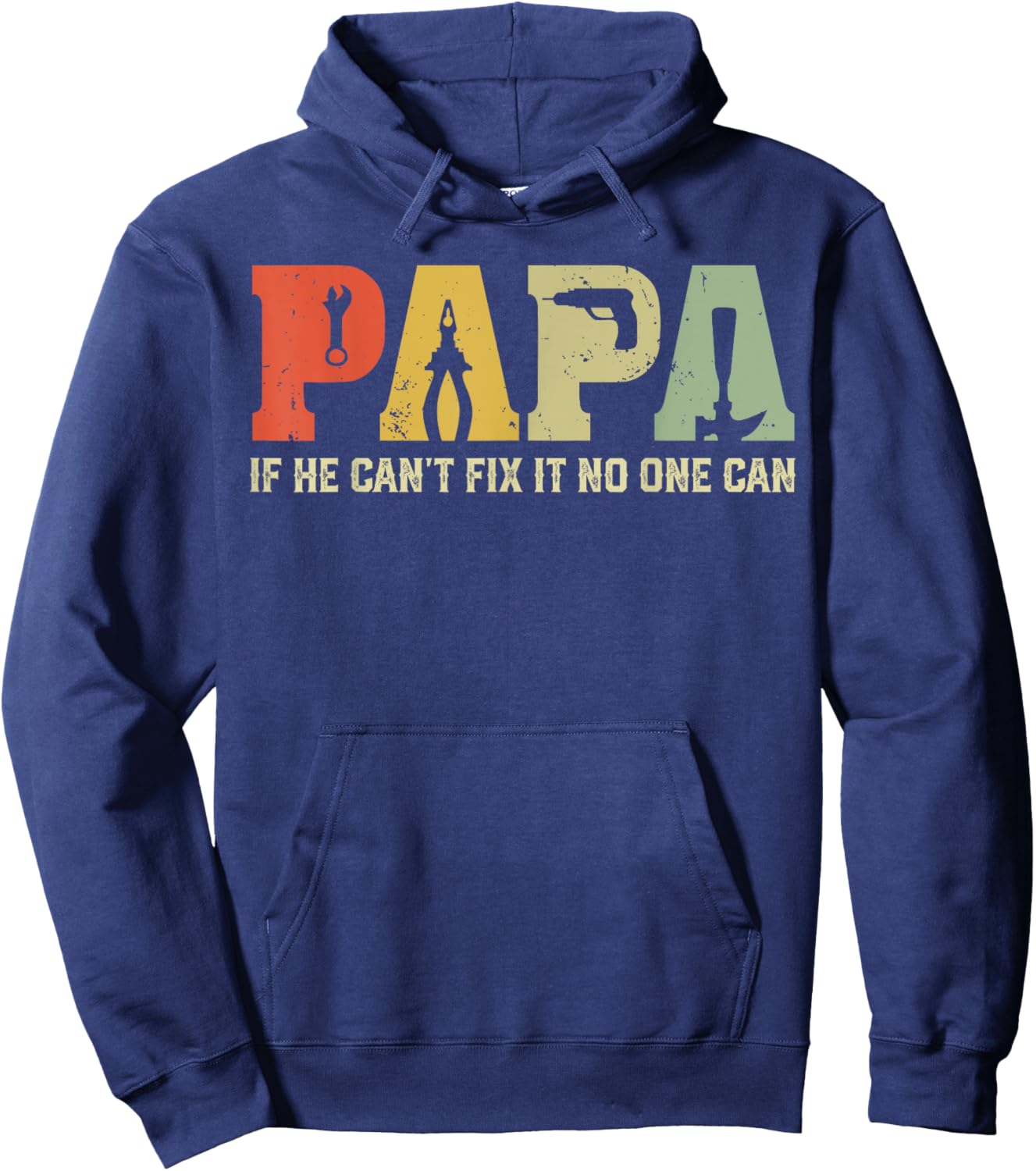 Vintage Papa If He Can't Fix It No One Can Father's Day Hoodie - Hoodie | Navy