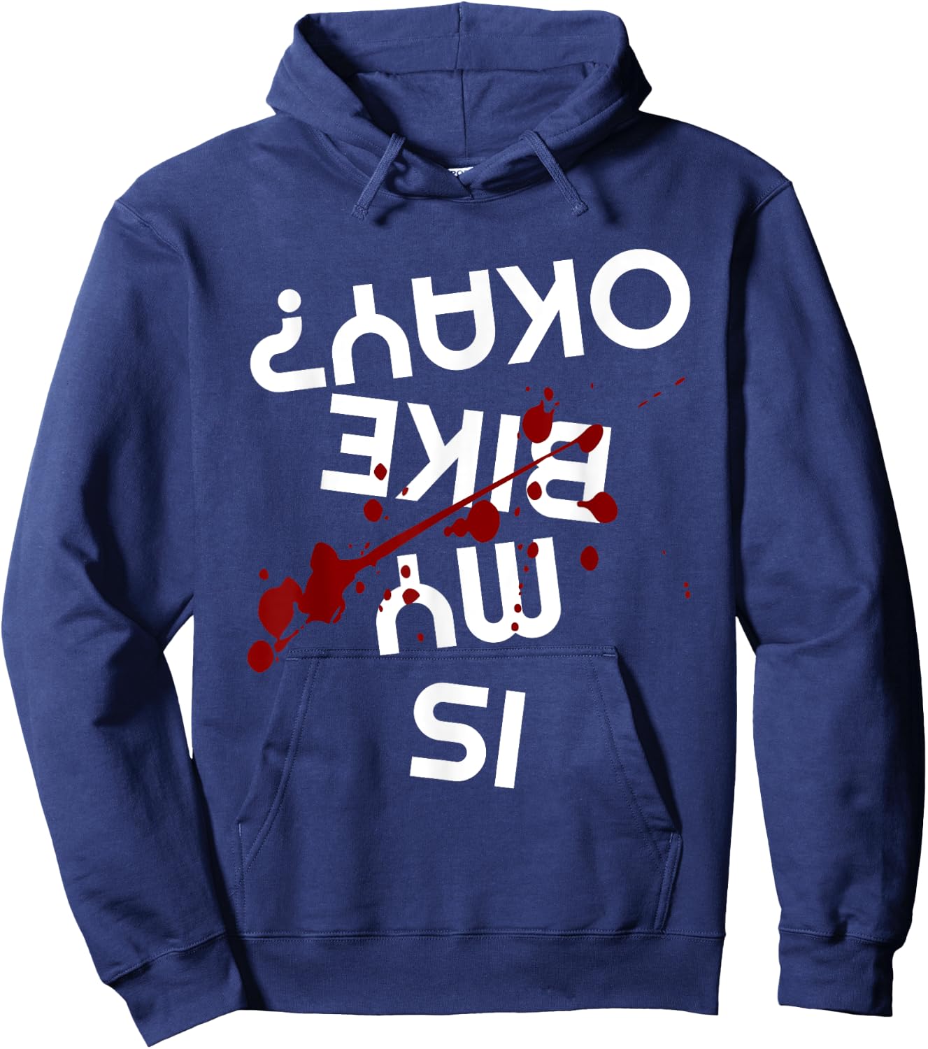 Is My Bike Okay Funny Motorcycle Biker Apparel Item Hoodie - Hoodie | Navy