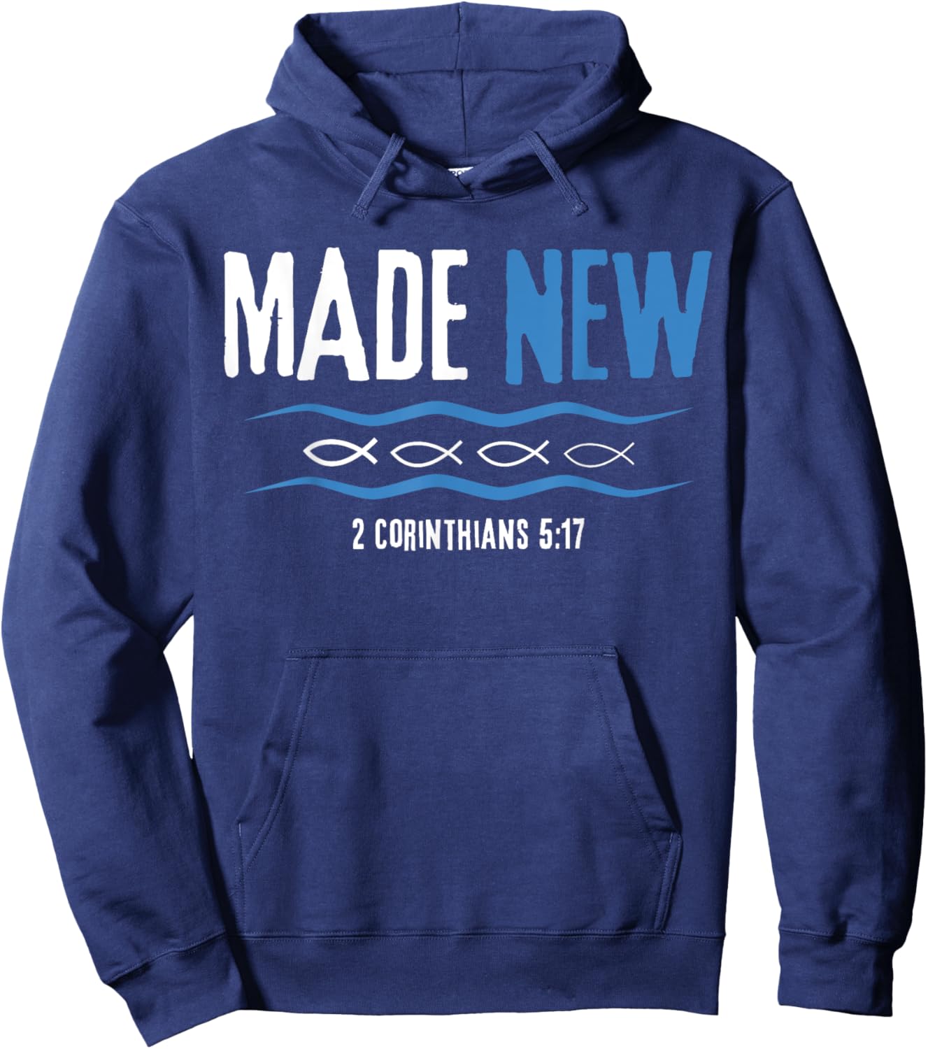 Water Immersion Baptism, BAPTIZED, MADE NEW 2-Cor.5:17 Hoodie - Hoodie | Navy