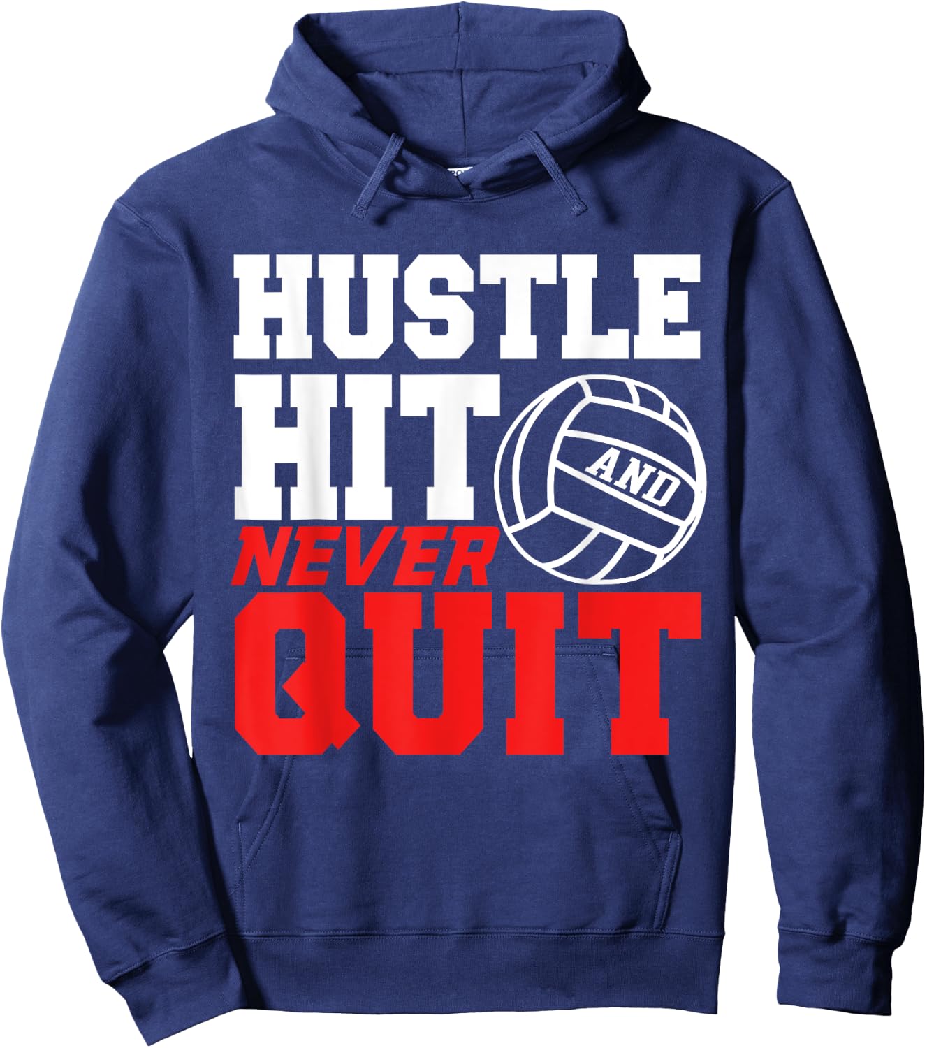 Hustle Hit Never Quit Gift women volleyball shirts Hoodie - Hoodie | Navy