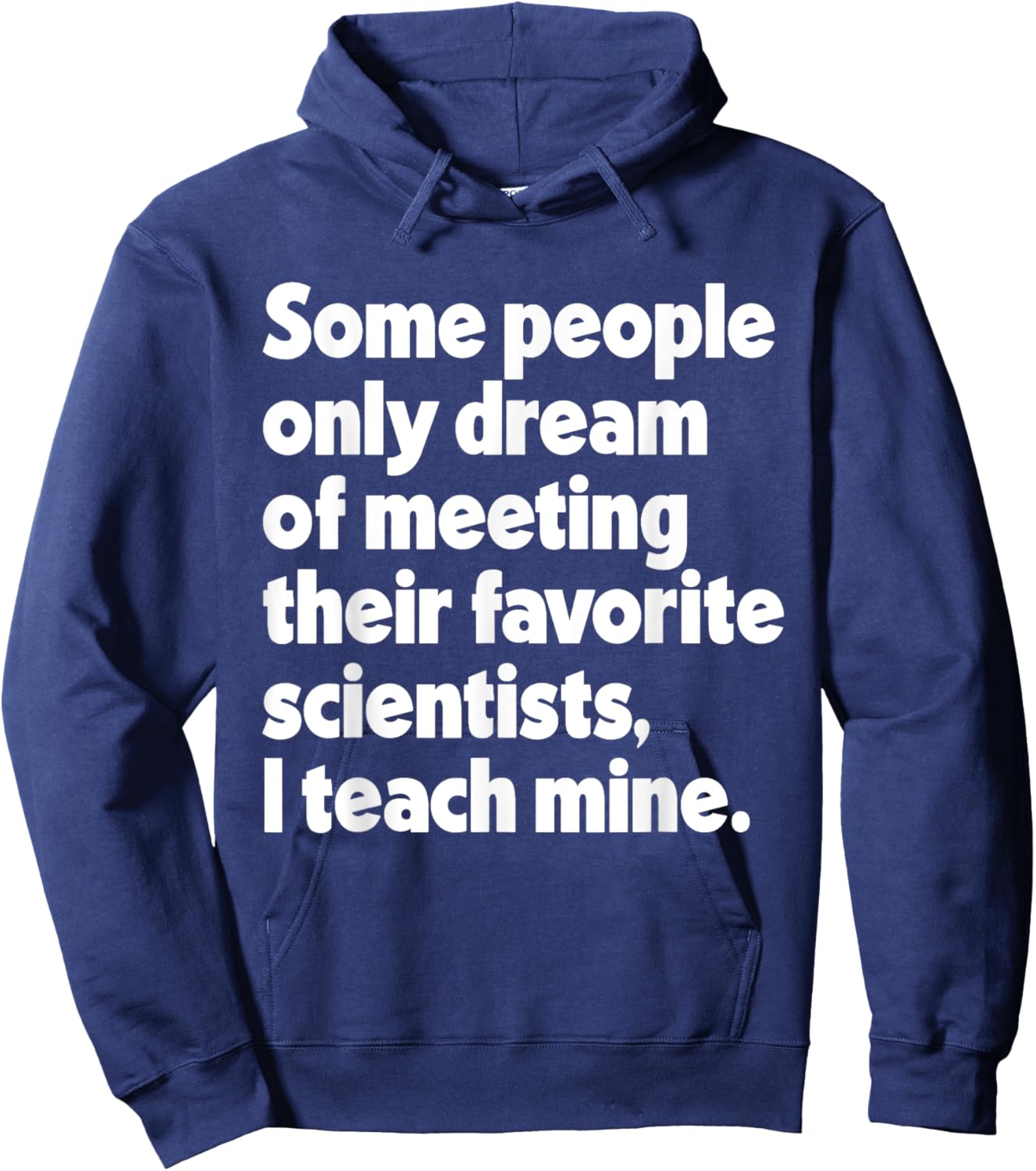 Dream Meeting Their Favorite Scientists Science Teacher Women Hoodie - Hoodie | Navy