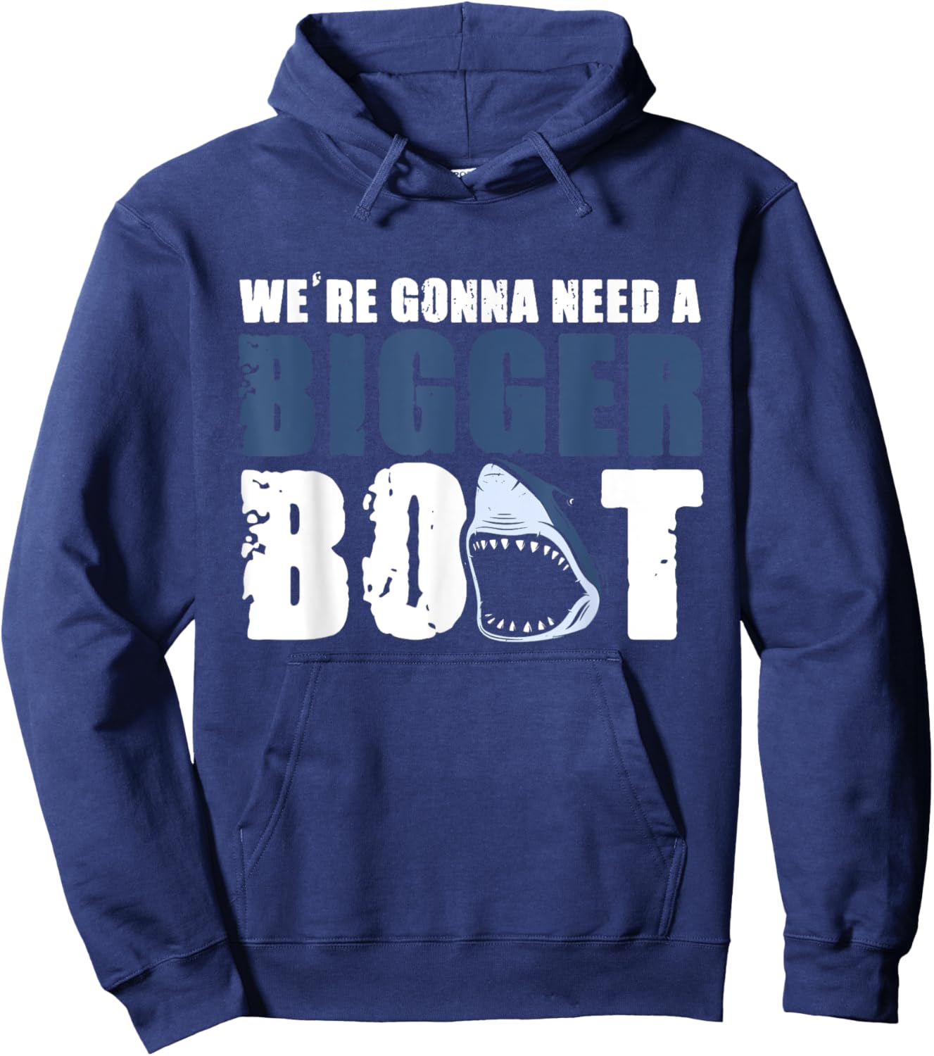 We're gonna need a Bigger Boat Shark Funny Boating Hoodie - Hoodie | Navy