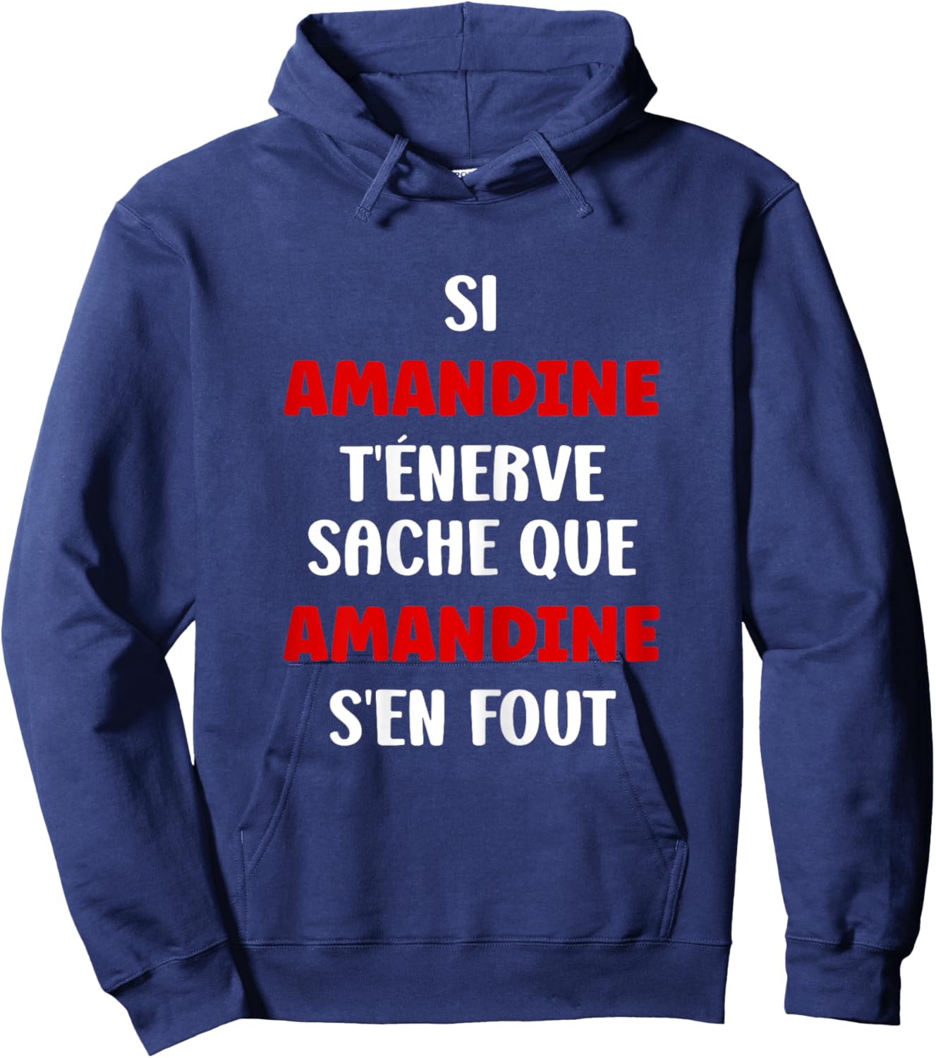 Name Amandine t'énerve Humour Personalised Name Amandine , Black, Female X-Small Hoodie - Hoodie | Navy