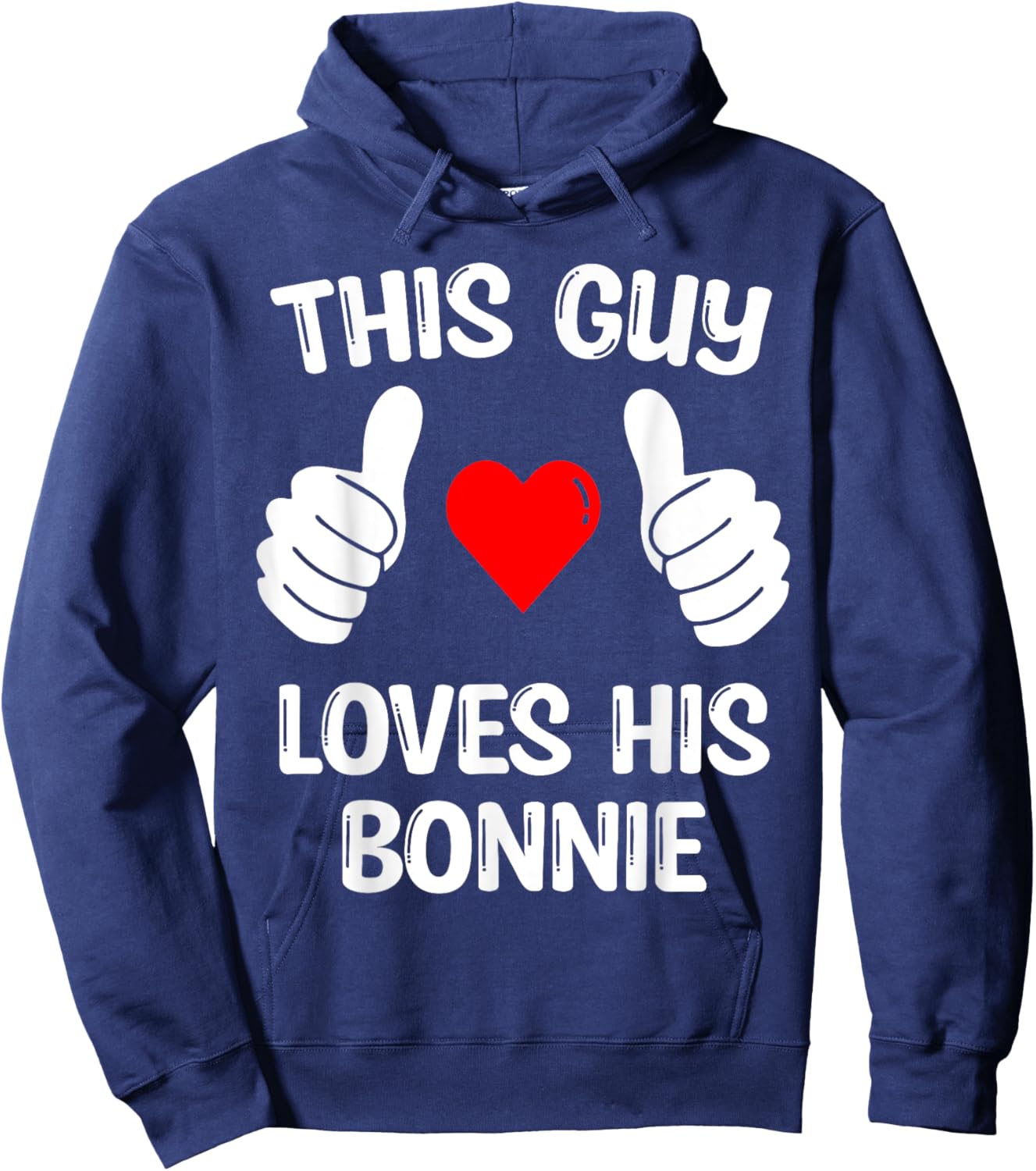 This Guy Loves His Bonnie Girlfriend Wife Valentine's Day Hoodie - Hoodie | Navy