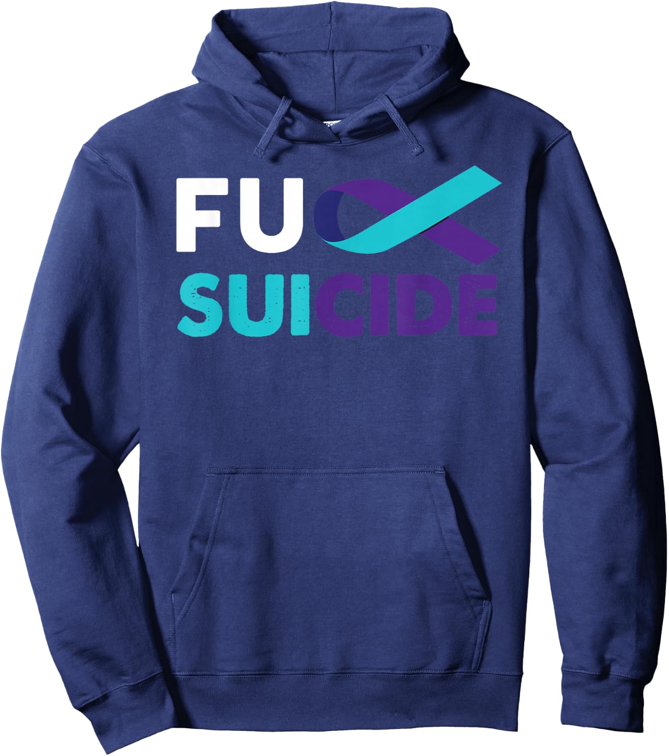 Fuck Suicide Awareness Shirt Support Survivor Gift Hoodie - Hoodie | Navy