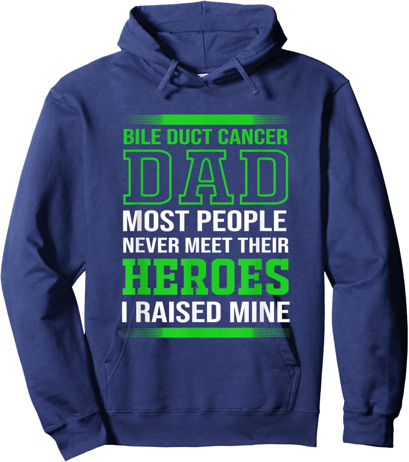Cholangiocarcinoma Awareness Bile Duct Cancer Dad Hoodie - Hoodie | Navy