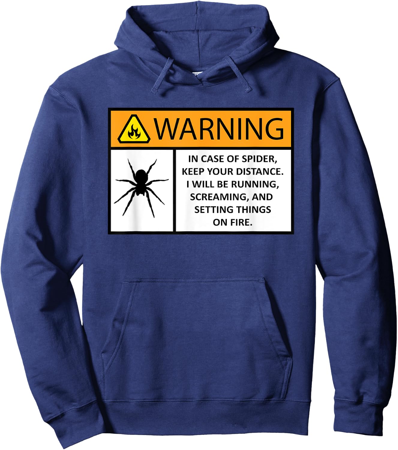 Funny Spider Fear Warning Sign for Arachnophobes With Fire Hoodie - Hoodie | Navy