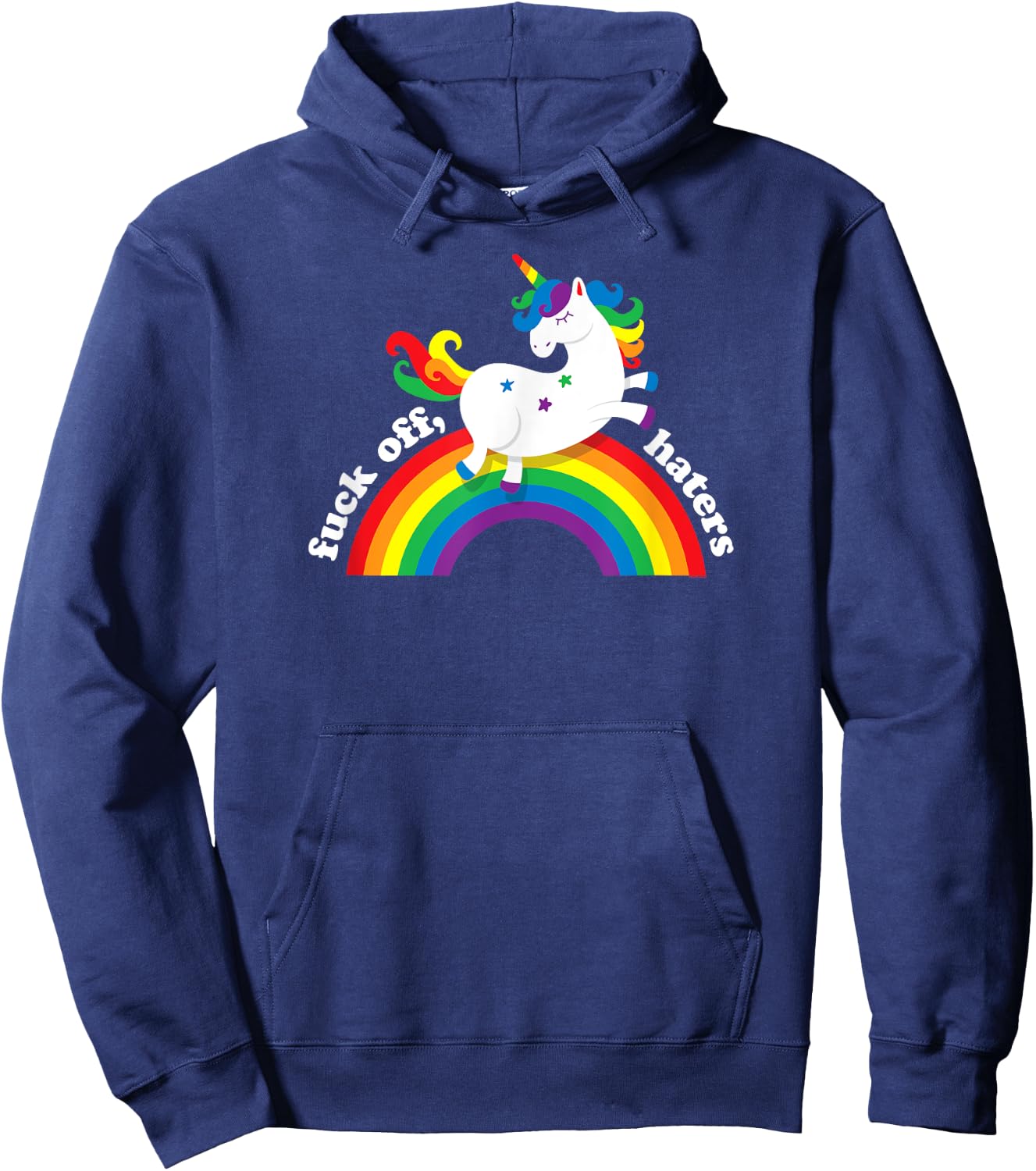 Gay Unicorn | Fuck Off Haters | Anti Hate Gay Pride Rainbow Hoodie - Hoodie | Navy