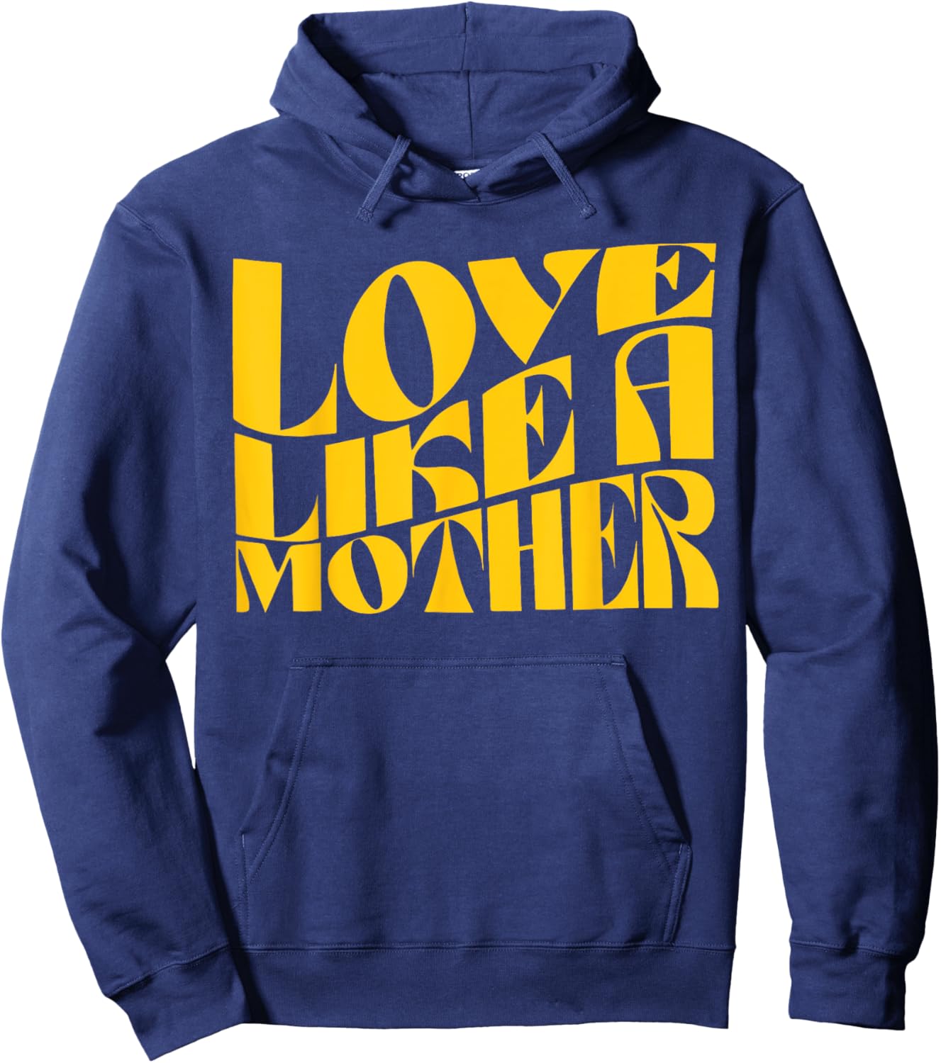 Love Like a Mother Funny Mother Day Hoodie - Hoodie | Navy