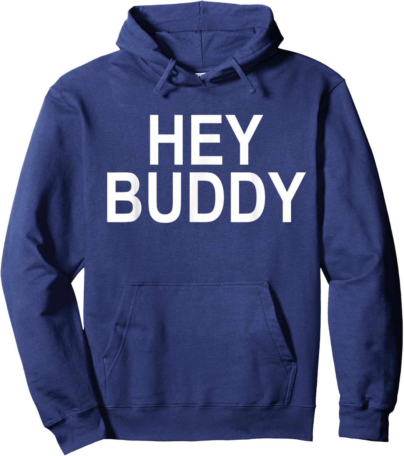 Hey Buddy Hoodie - Hoodie | Navy