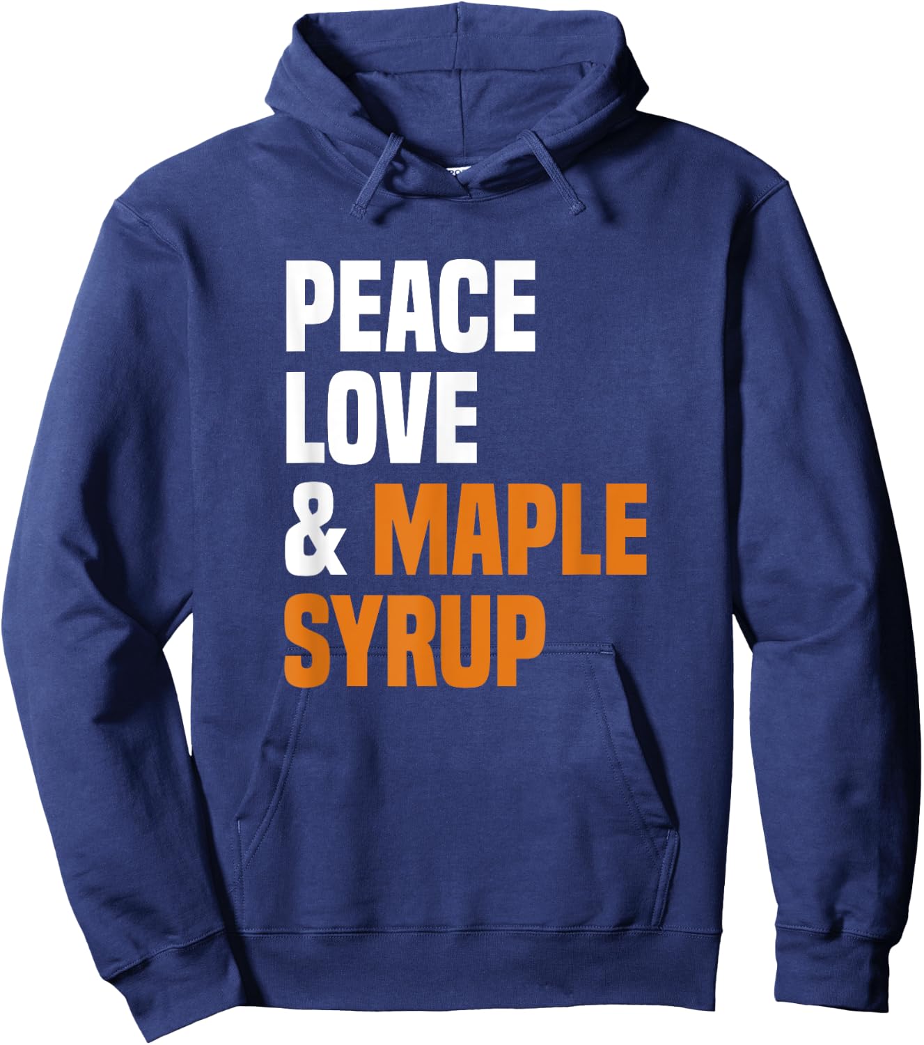 Peace Love Maple Syrup Maple Tree Tapper Maple Syrup Hoodie - Hoodie | Navy