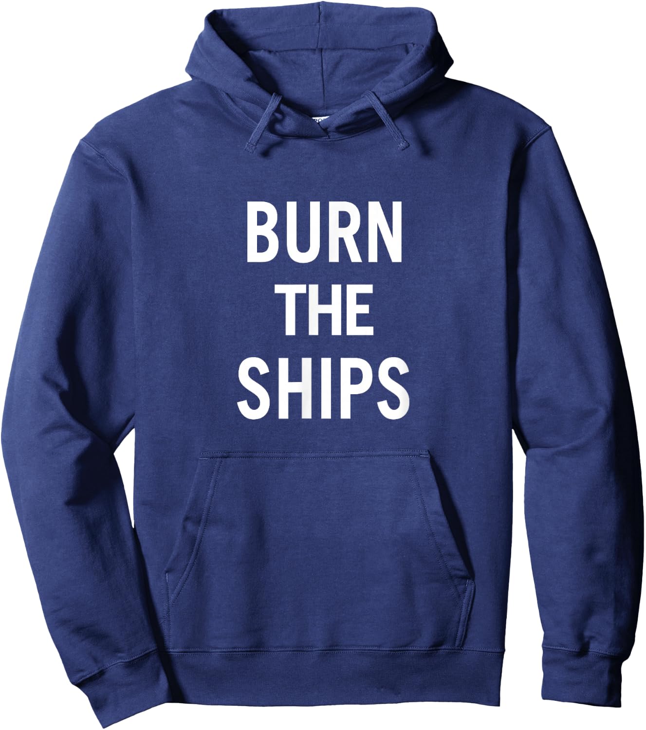 Burn the Ships Hoodie - Hoodie | Navy