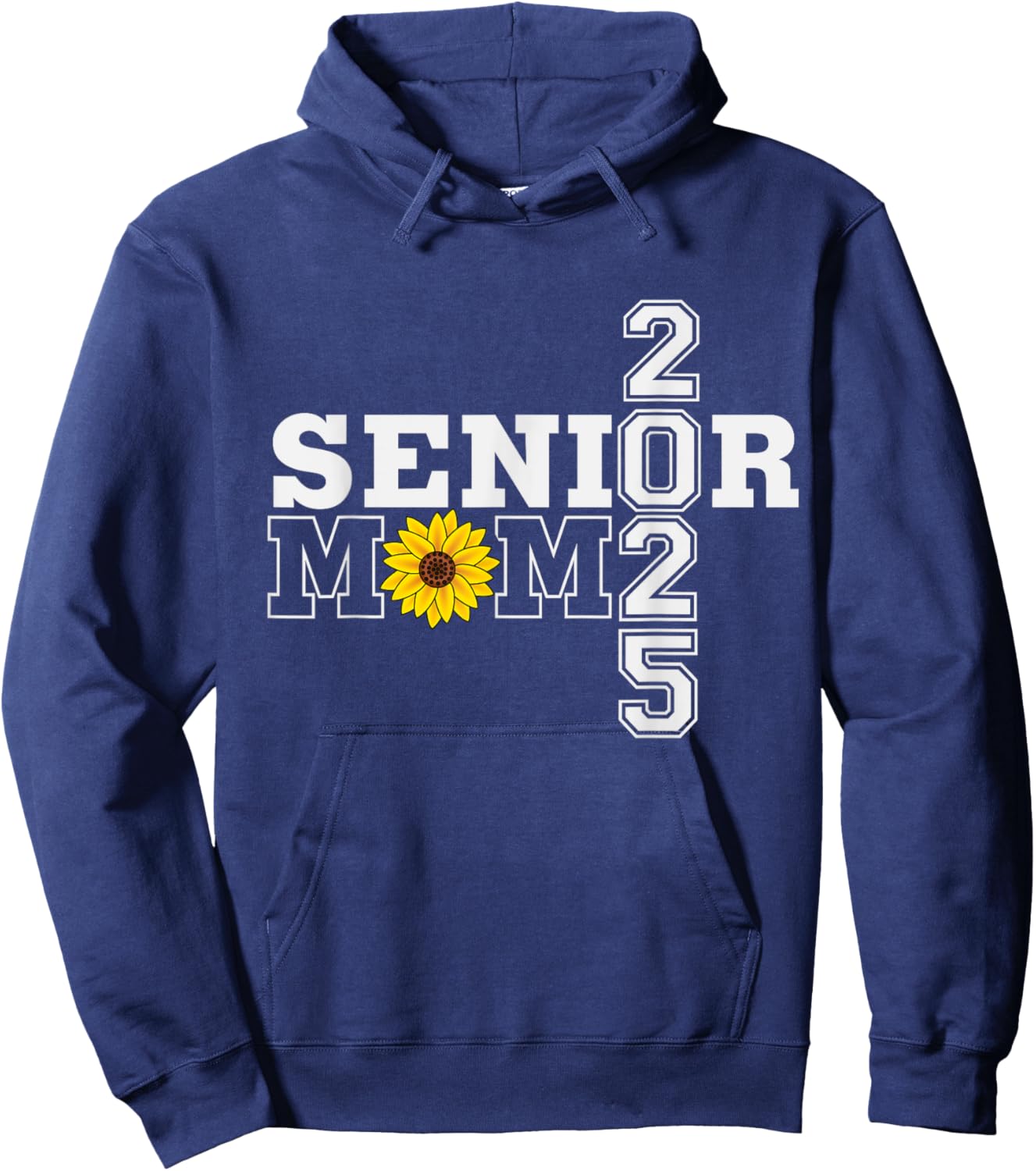 Senior 2025 mom sunflower class of 2025 proud mom graduation Hoodie - Hoodie | Navy