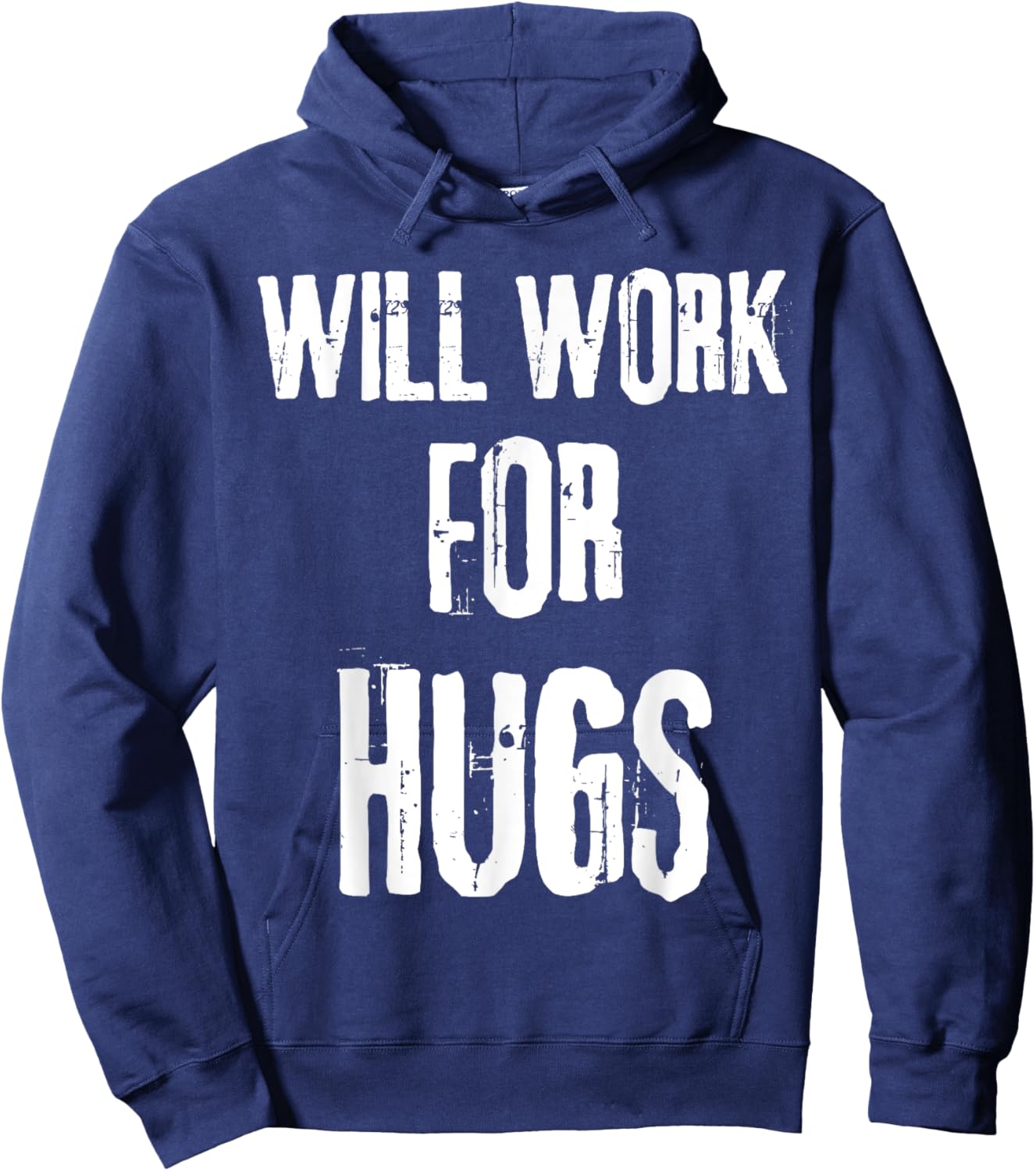 I will work for hugs . Funny saying for boys and girls Hoodie - Hoodie | Navy