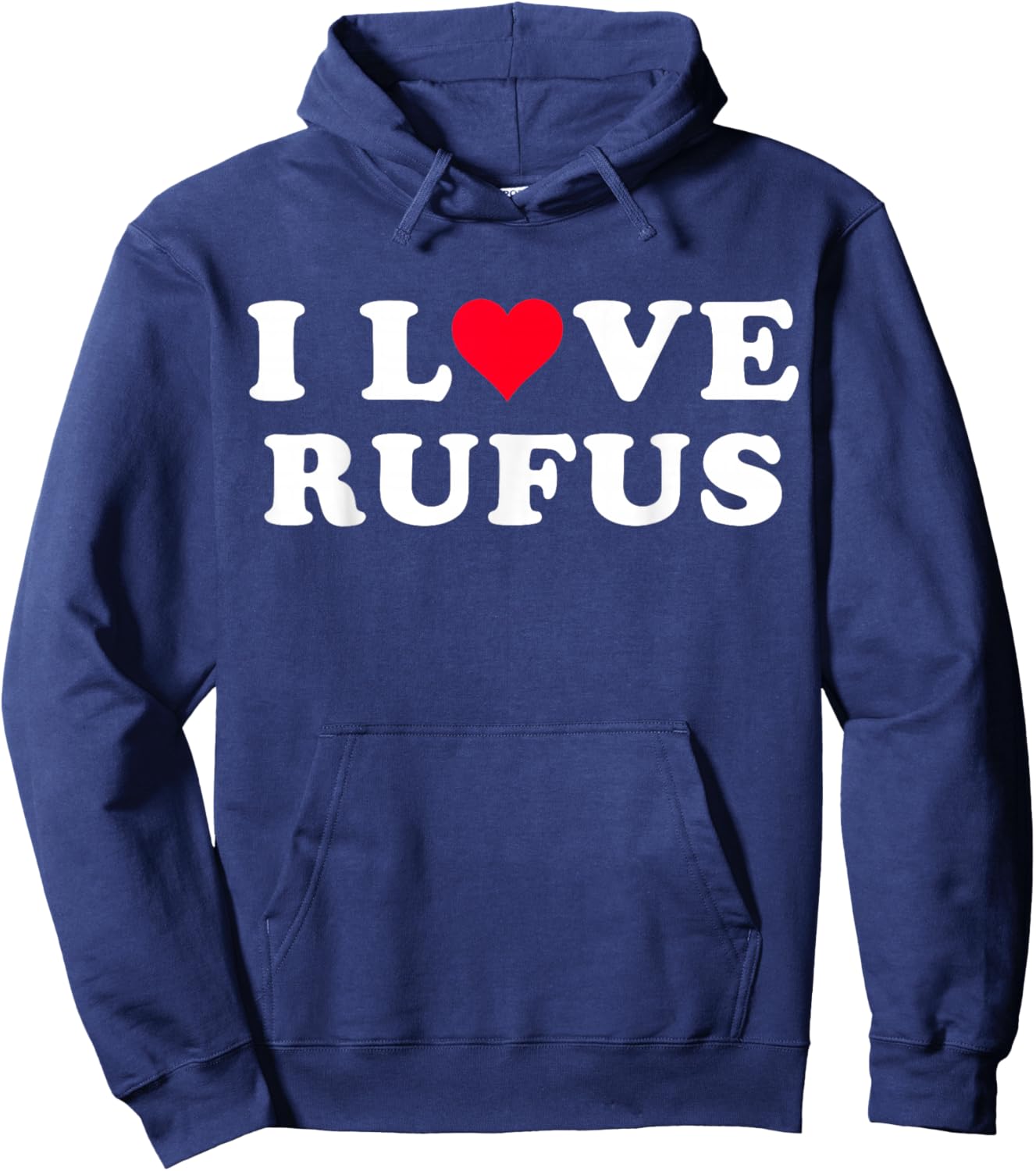 I Love Rufus Matching Girlfriend & Boyfriend Rufus Name Hoodie - Hoodie | Navy