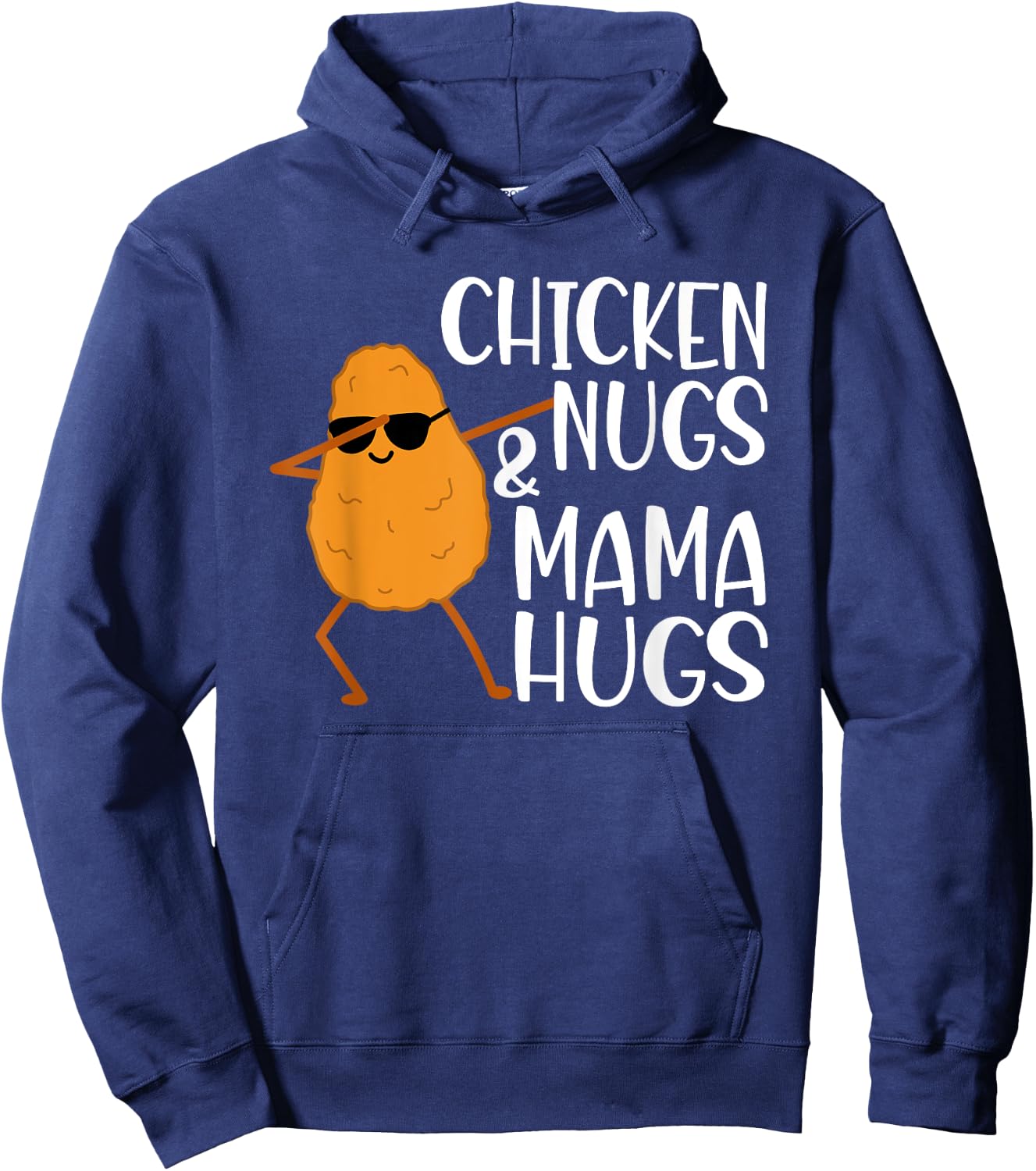 Chicken Nugs And Mama Hugs - Chicken Nugget Hoodie - Hoodie | Navy