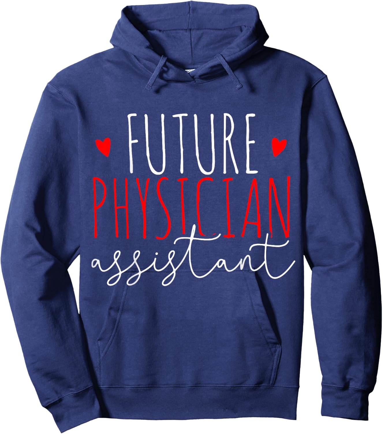 Future Physician Assistant PA Student Gift Hoodie - Hoodie | Navy