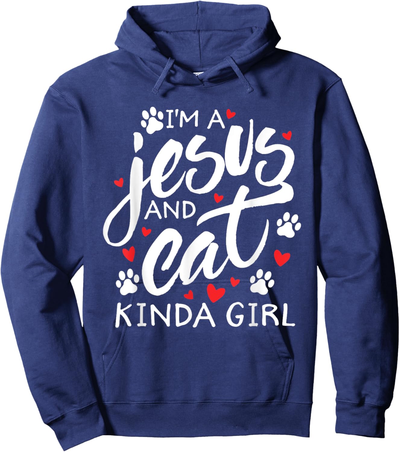 I'm A Jesus & Cat Kinda Girl Feline Kitty Christian Gift Hoodie - Hoodie | Navy