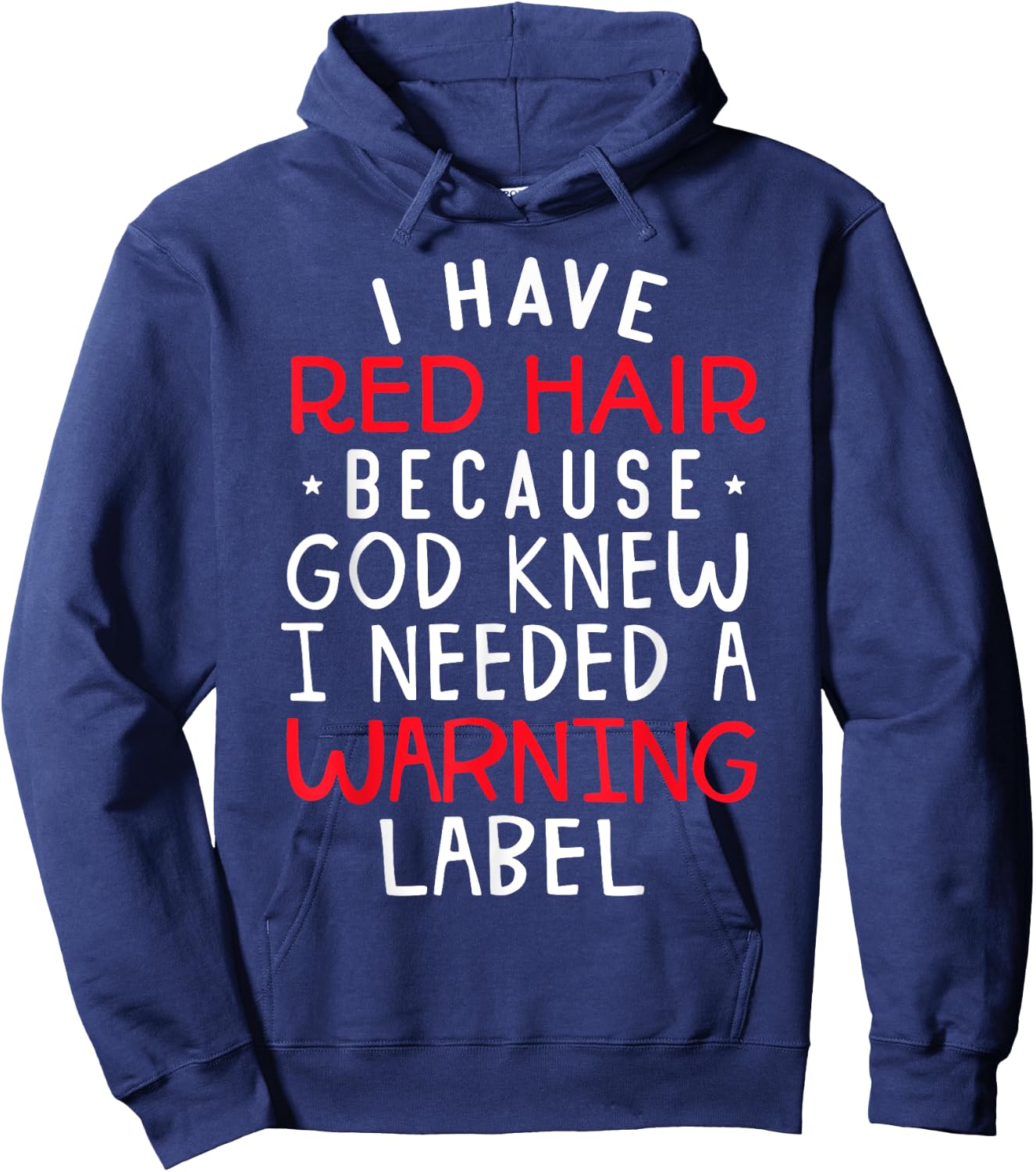 Kids i have red hair because god knew i needed a warning lab Hoodie - Hoodie | Navy
