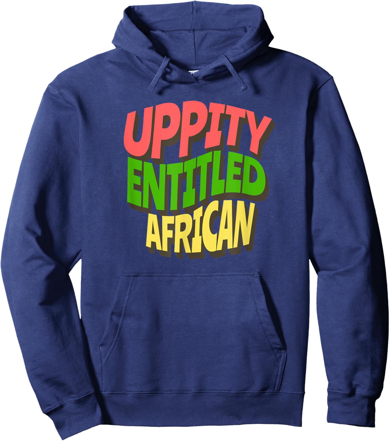 Uppity Entitled African Hoodie - Hoodie | Navy