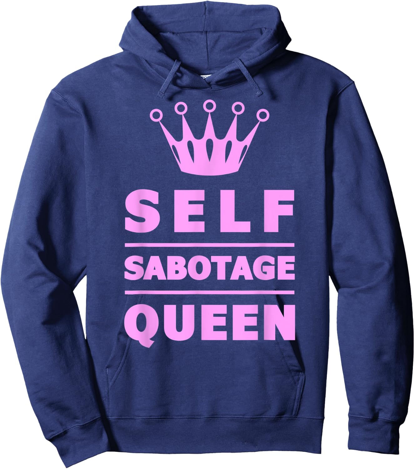 Self Sabotage Queen Hoodie - Hoodie | Navy