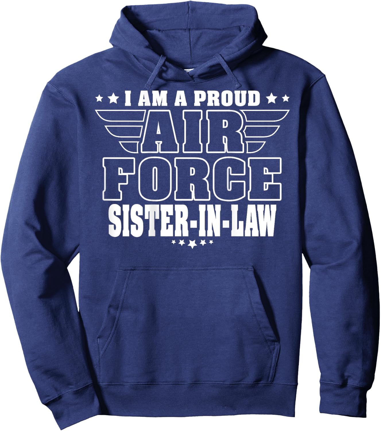 I'm A Proud Air Force Sister-In-Law - Pride Military Family Hoodie - Hoodie | Navy