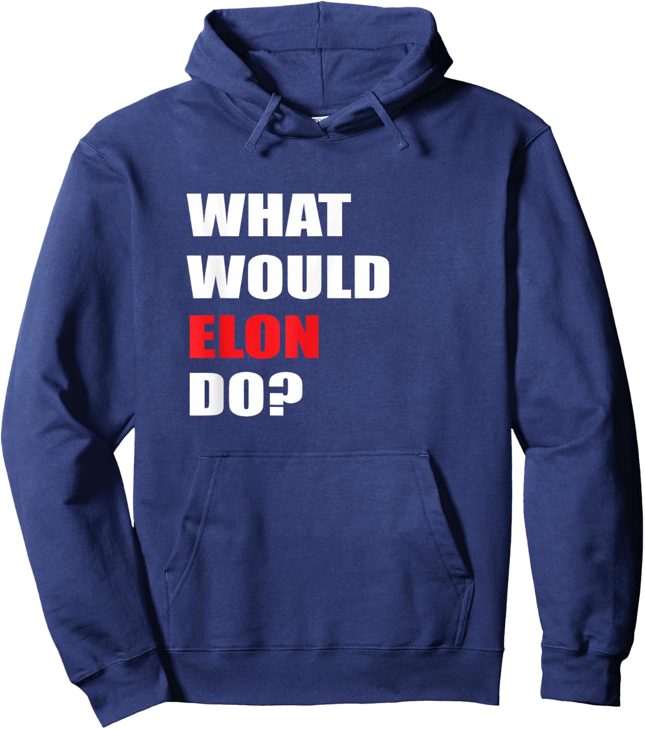 What Would Elon Do For Businessman Trader Engineer Hoodie - Hoodie | Navy