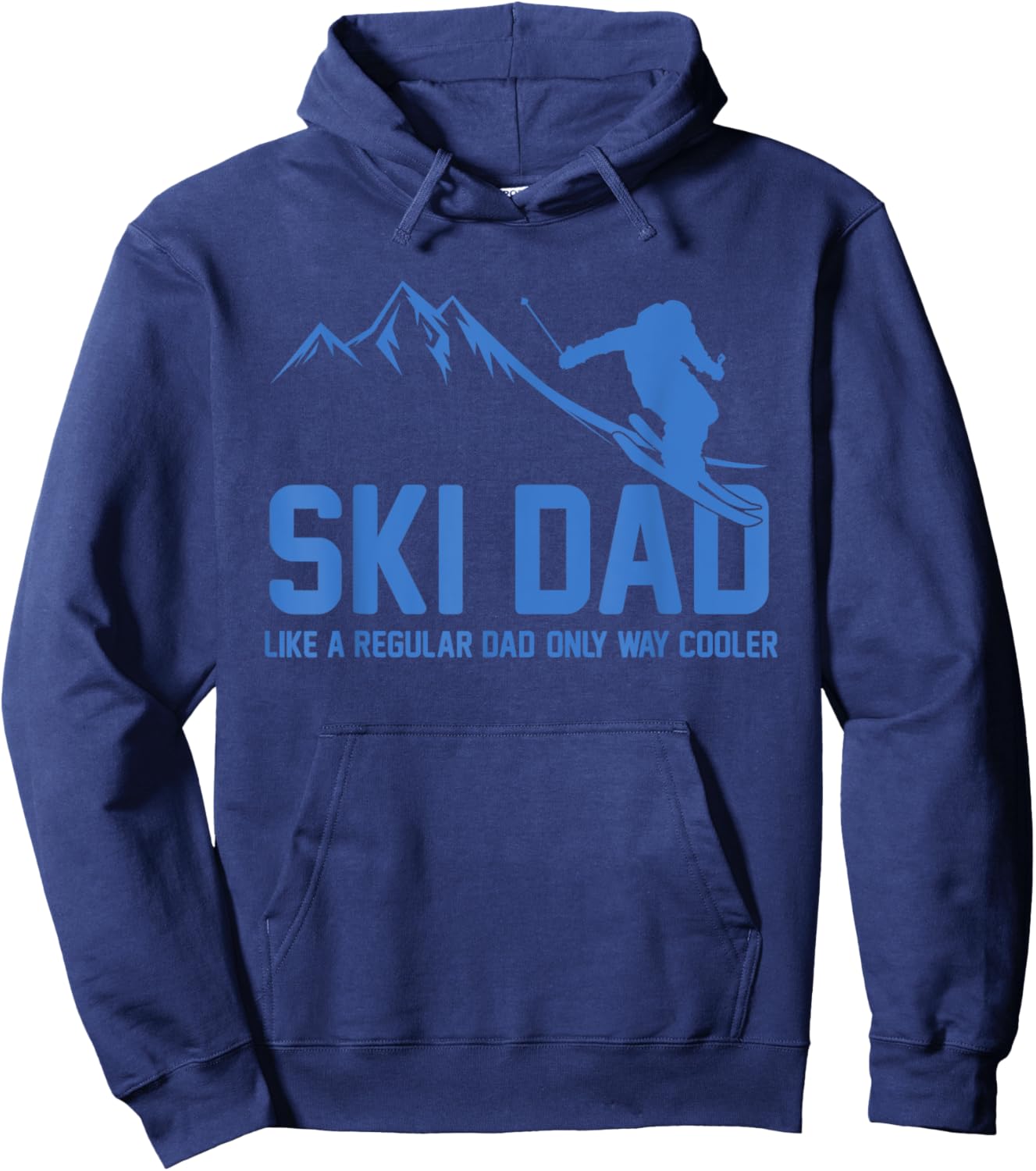 Ski Dad Funny Skiier Snowy Adventure Skiing Lovers Quote Gag Hoodie - Hoodie | Navy