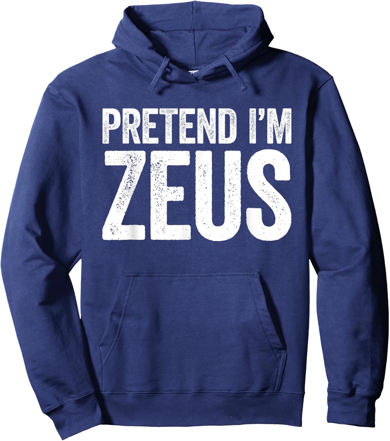 Pretend I'm Zeus Shirt Adult Kids Men Women Costume Hoodie - Hoodie | Navy