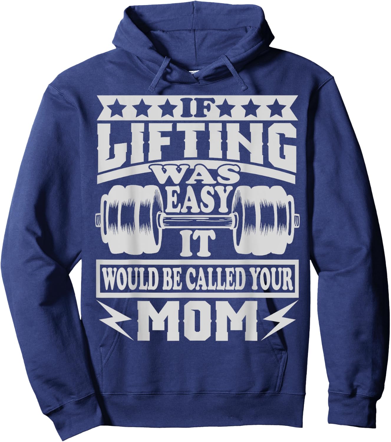 If Lifting was Easy It would be Called Your Mom Hoodie - Hoodie | Navy