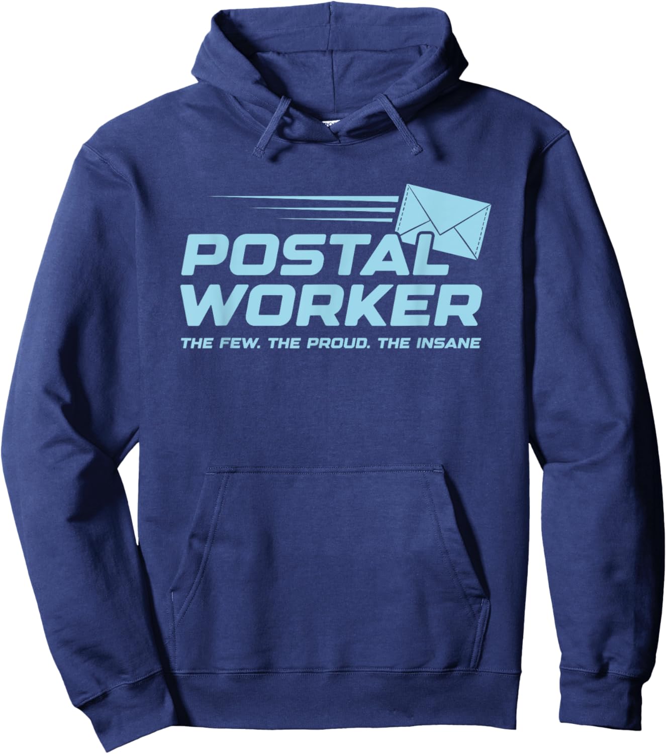 Proud Insane Postal Worker Funny Quote Worker Job Joke Hoodie - Hoodie | Navy