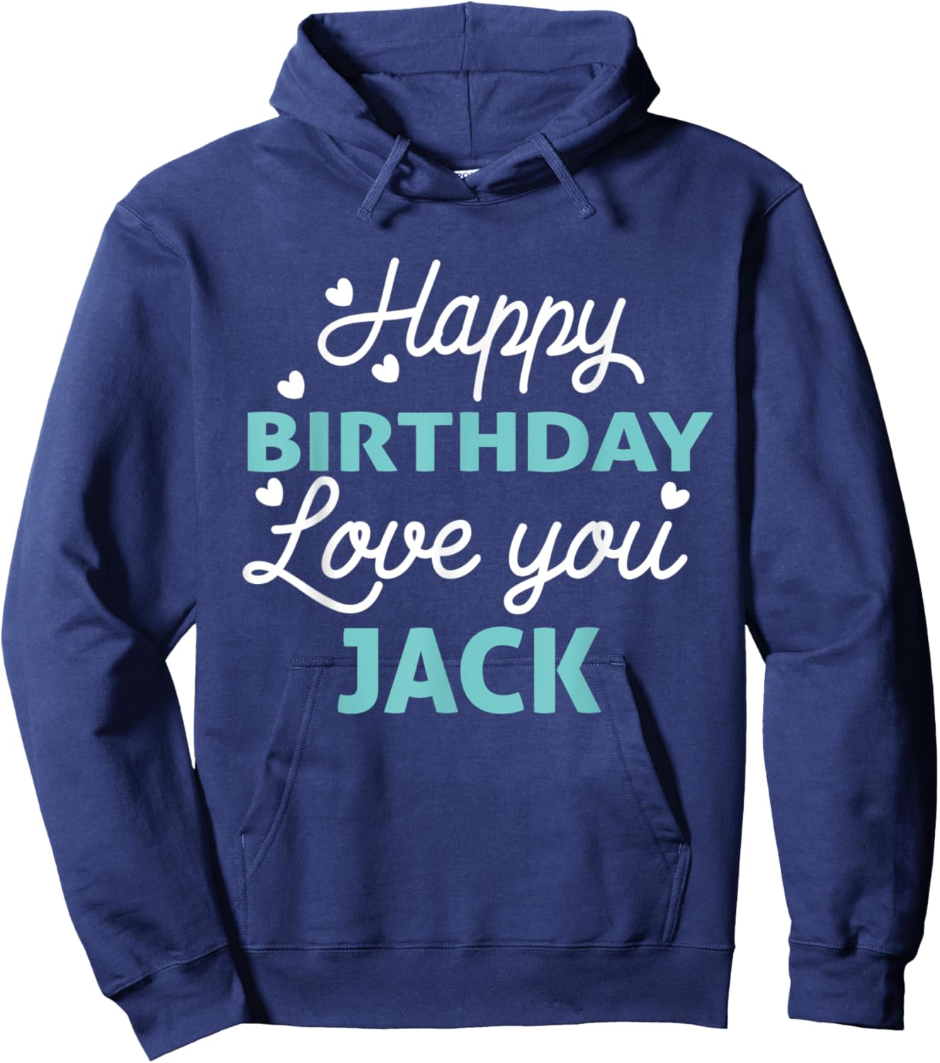 Jack Birthday Shirt Happy Birthday Jack Birthday Boy Hoodie - Hoodie | Navy