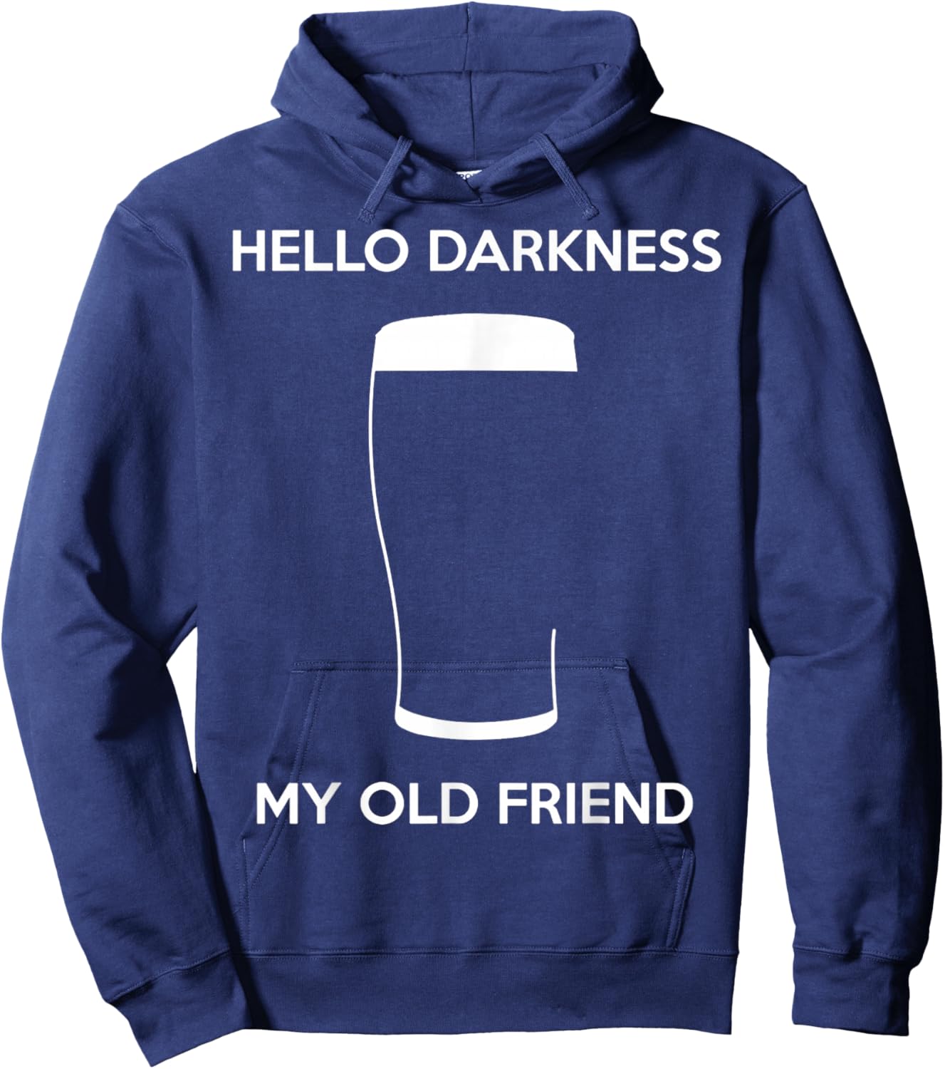 Hello Darkness My Old Friend Age Beer Stout Beer Lover Hoodie - Hoodie | Navy