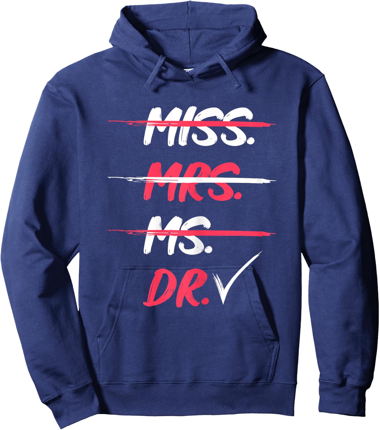 Miss Mrs Ms Dr Doctorate Graduation Gift Hoodie - Hoodie | Navy