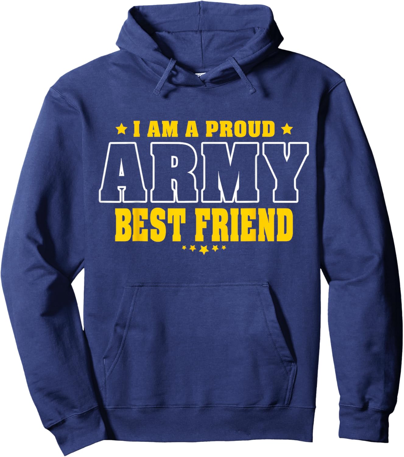 I Am A Proud Army Friend Patriotic Pride Military Buddy Hoodie - Hoodie | Navy