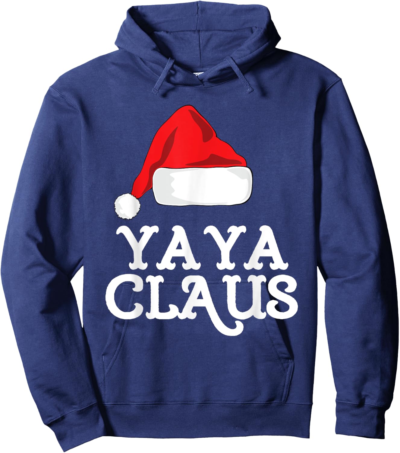 Yaya Claus Christmas Santa's Hat Pajama Family Xmas Hoodie - Hoodie | Navy