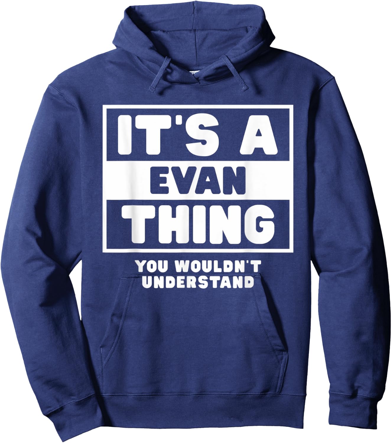 It's A Evan Thing You Wouldn't Understand Evan Name Hoodie - Hoodie | Navy
