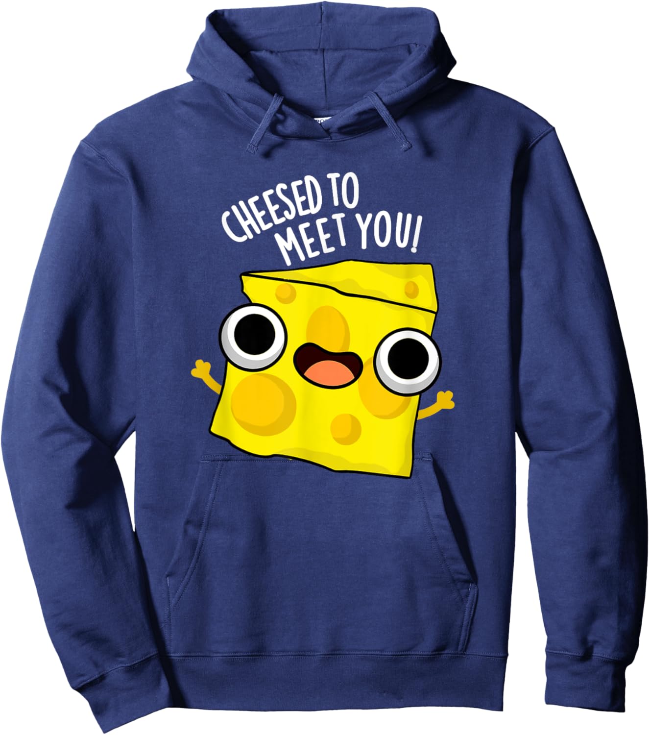 Cheesed To Meet You Funny Cheese Pun Hoodie - Hoodie | Navy