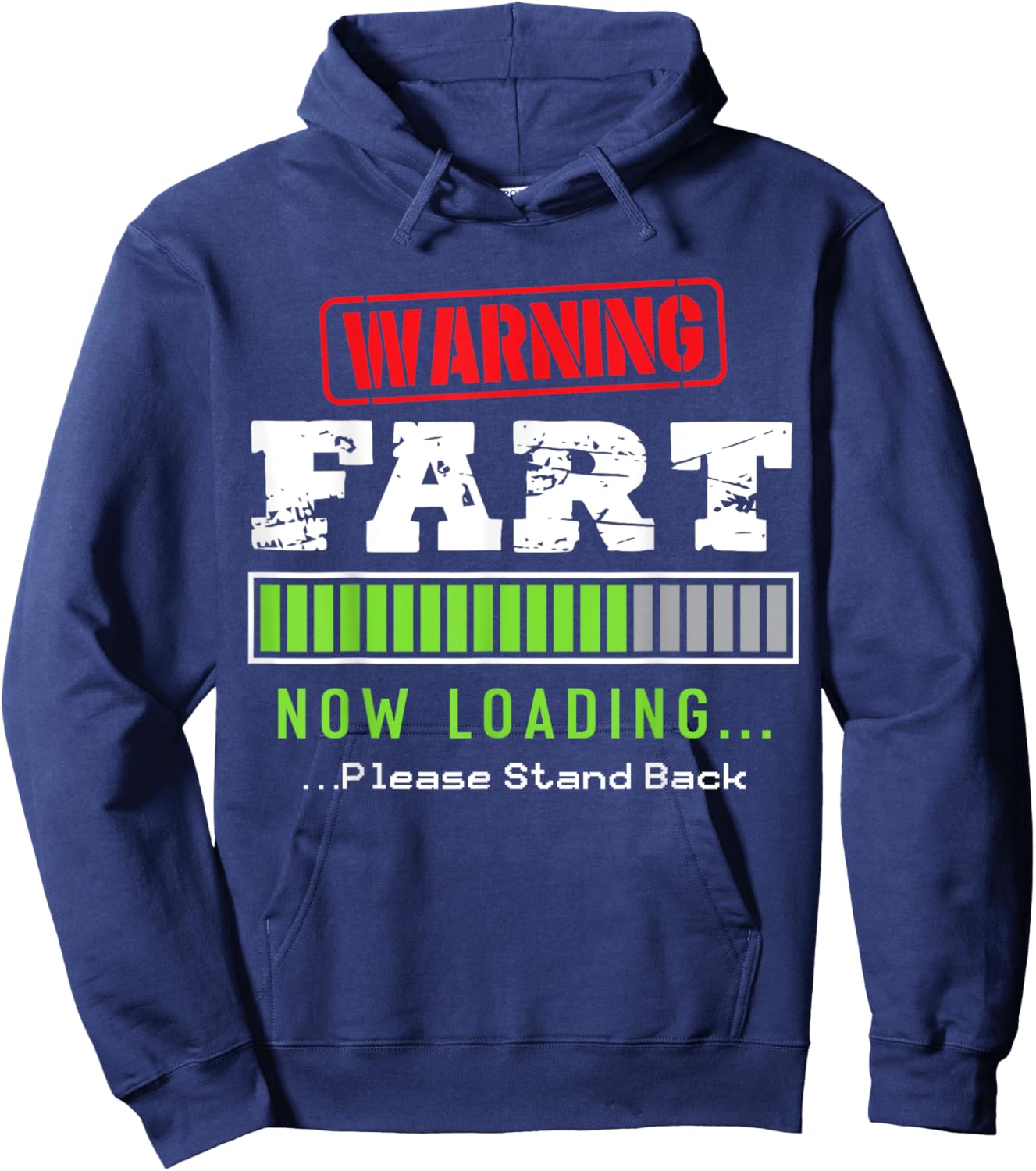 Warning Fart Now Loading Please Stand Back Funny Load Hoodie - Hoodie | Navy