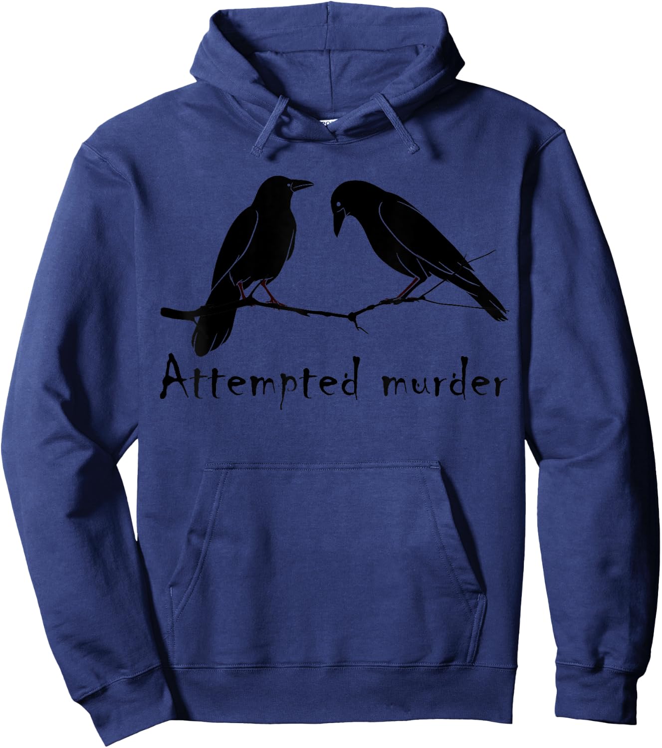 Attempted Murder Two Crows Bird on Branch Funny Literary Pun Hoodie - Hoodie | Navy